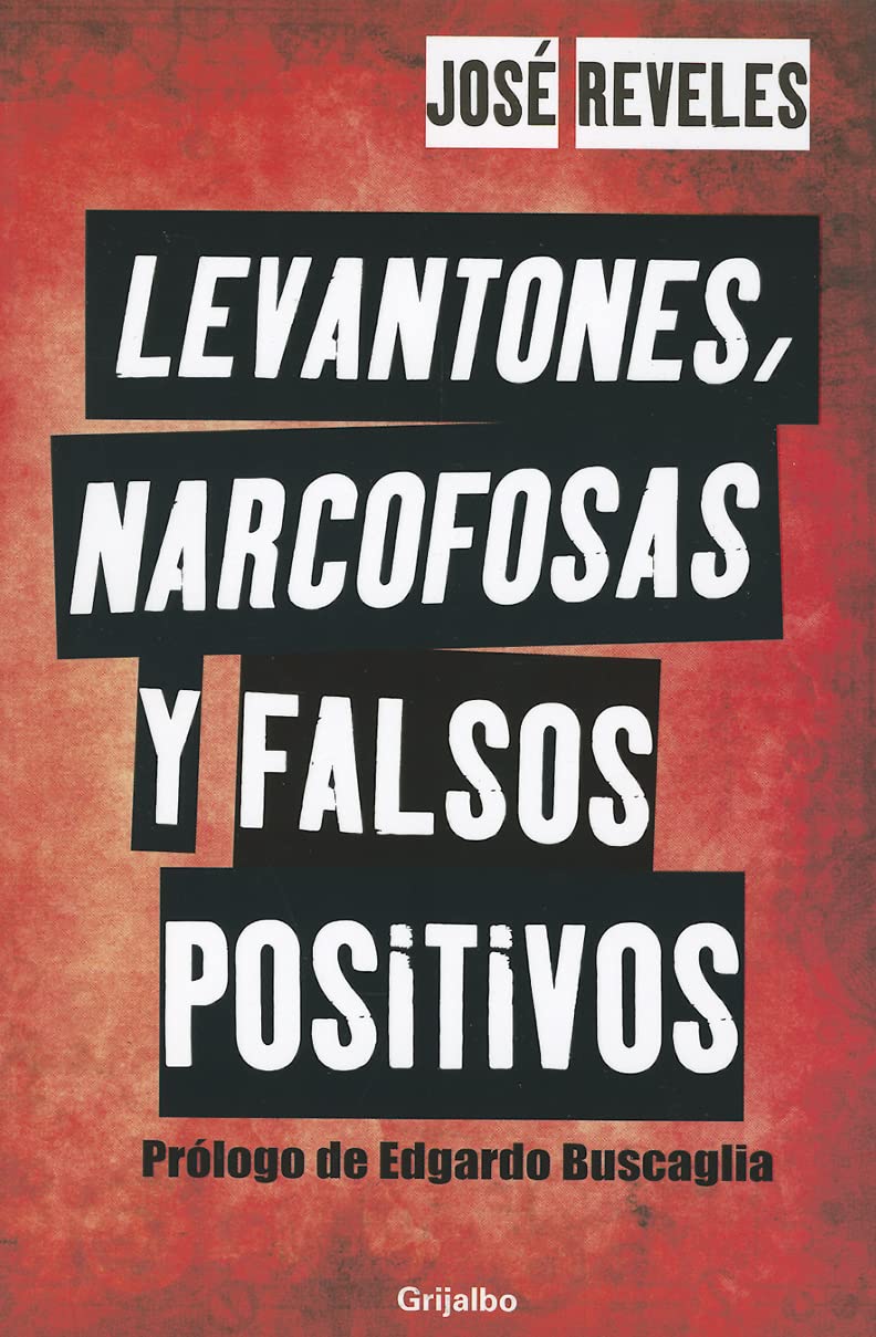 Levantones, Narcofosas y Falsos Positivos Law