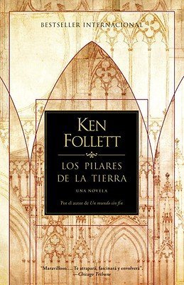 Los Pilares de la Tierra = The Pillars of the Earth Books