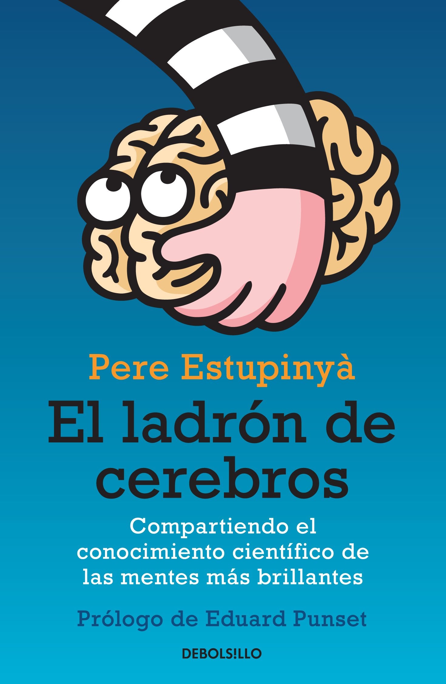 El ladrón de cerebros: compartiendo el conocimiento científico de las mentes más brillantes book
