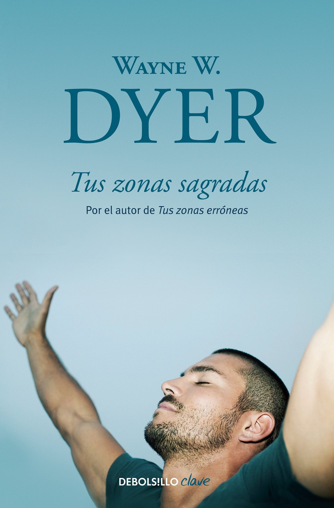Tus zonas sagradas (Spanish Edition) Books