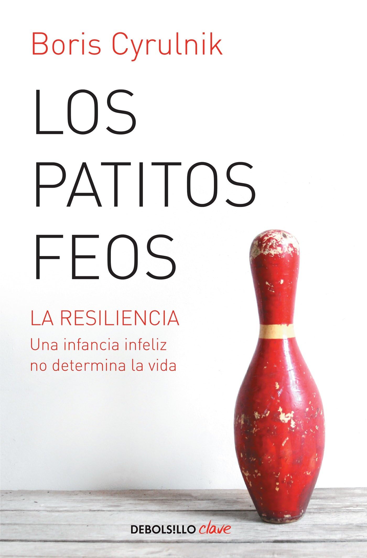 Los patitos feos / Ugly Ducklings: La resiliencia. Una infancia infeliz no determina la vida book