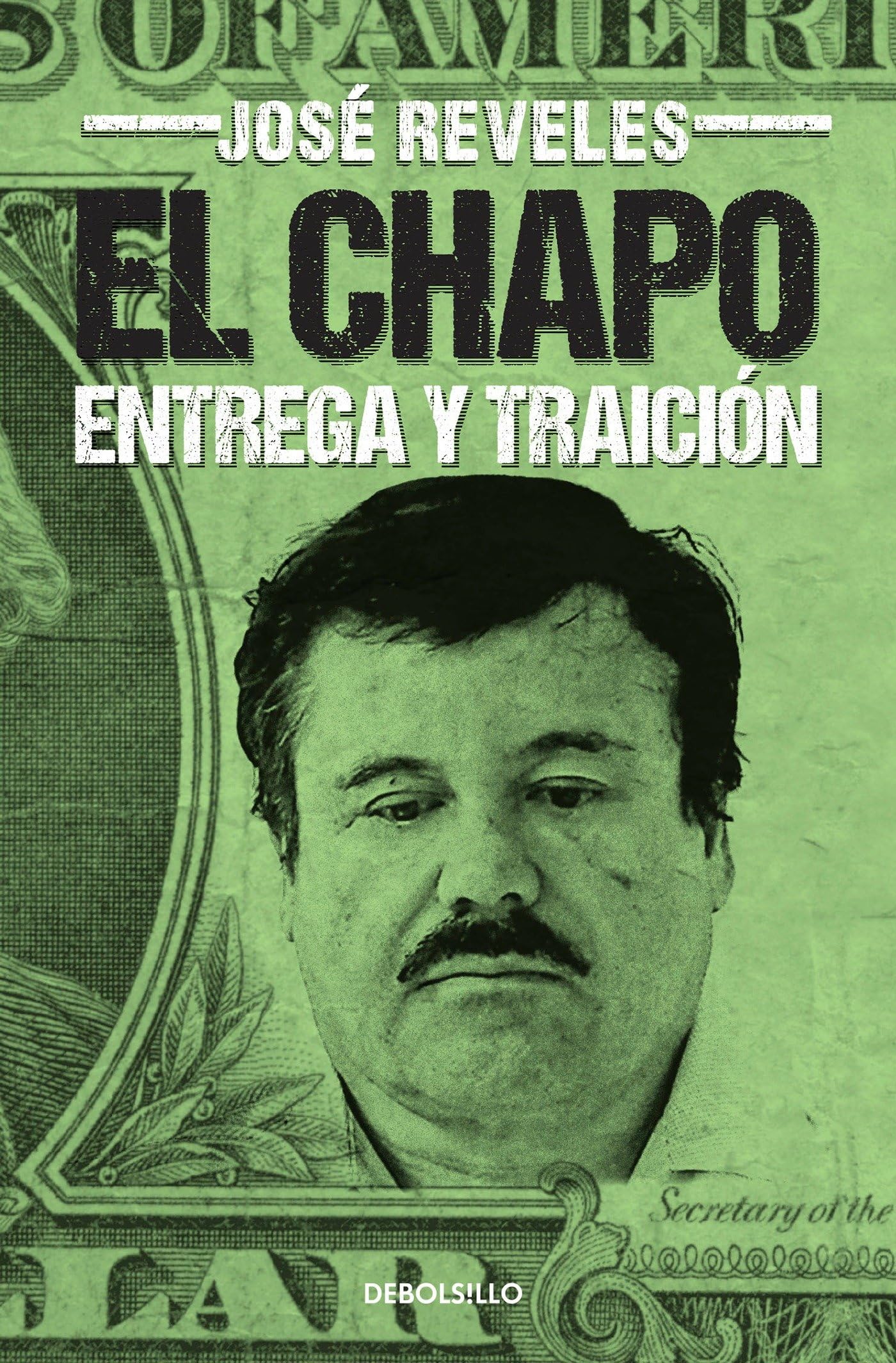El Chapo: Entrega Y Traición / The Chapo book