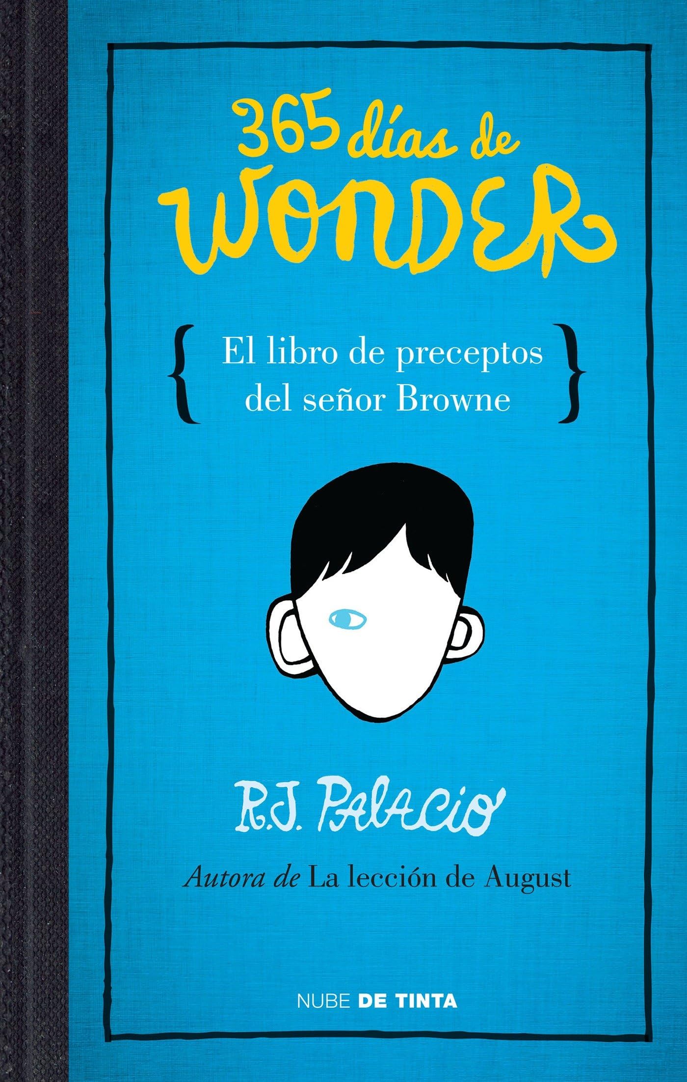 365 Días de Wonder. El Libro de Preceptos del Señor Brown / 365 Days of Wonder: Mr. Browne's Book of Precepts book