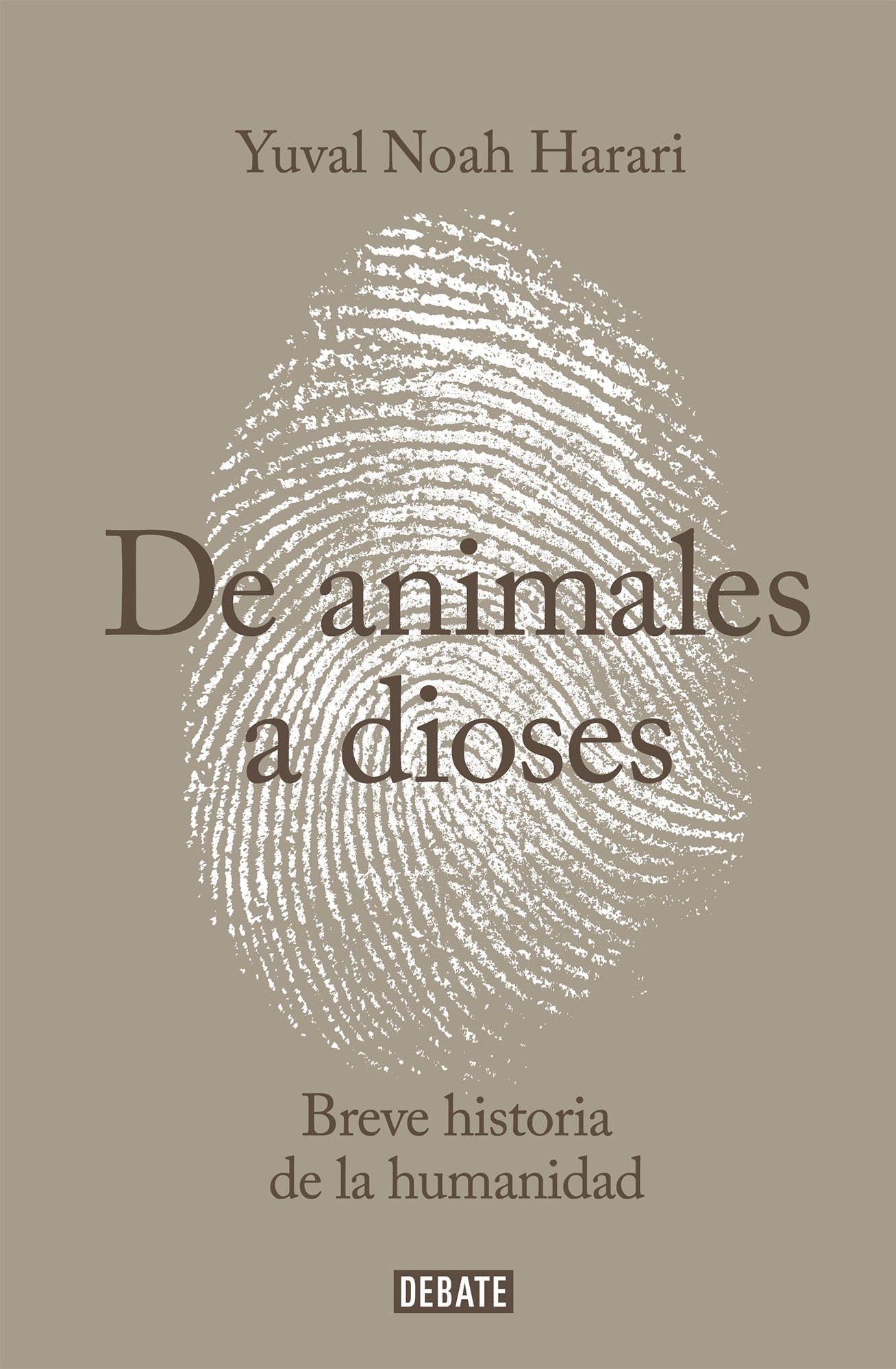 Sapiens, de animales a dioses: breve historia de la humanidad Books