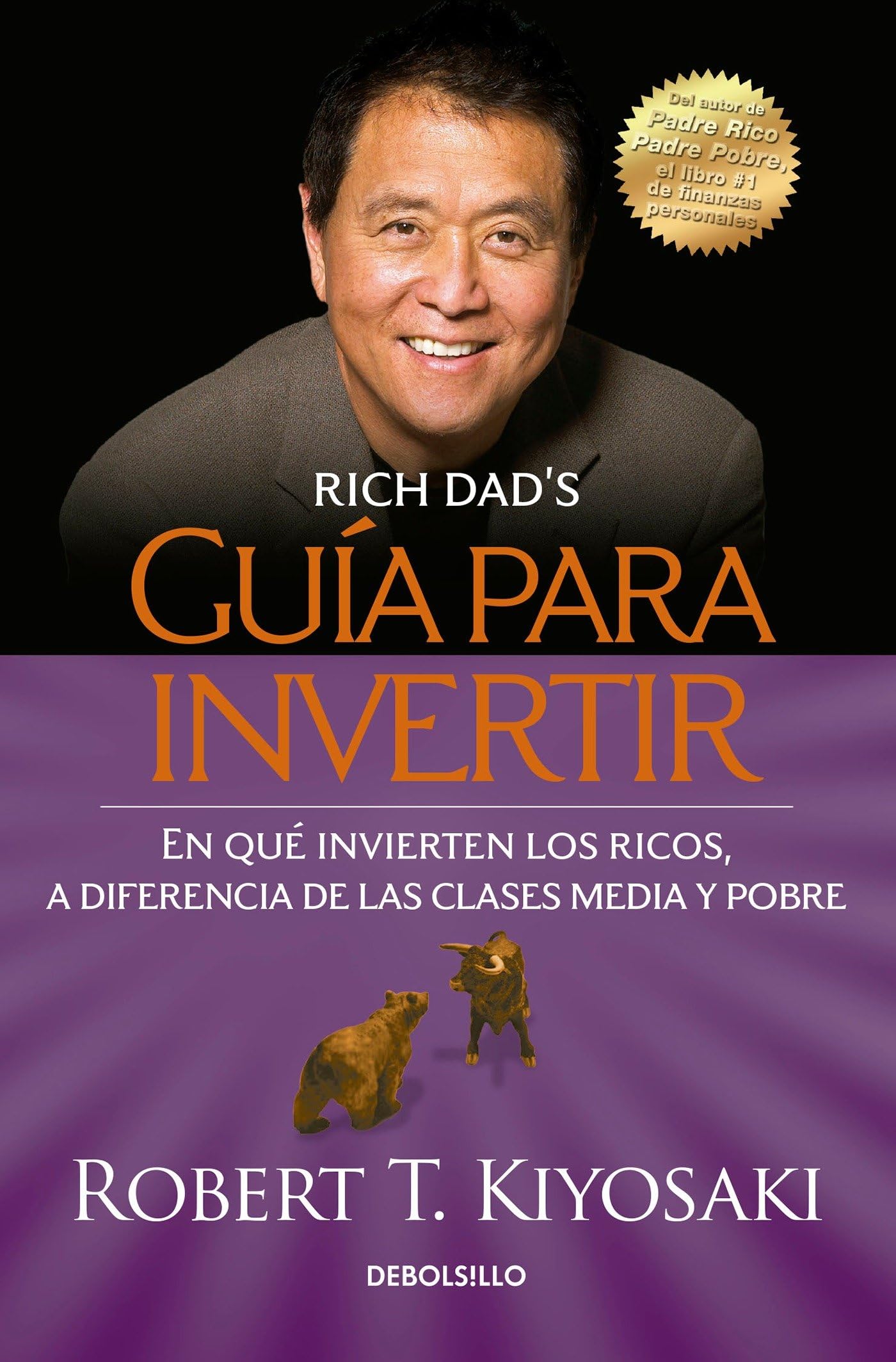 Guía para invertir / Rich Dad's Guide to Investing: What the Rich Invest in That the Poor and the Middle Class Do Not! Business, Finance & Career