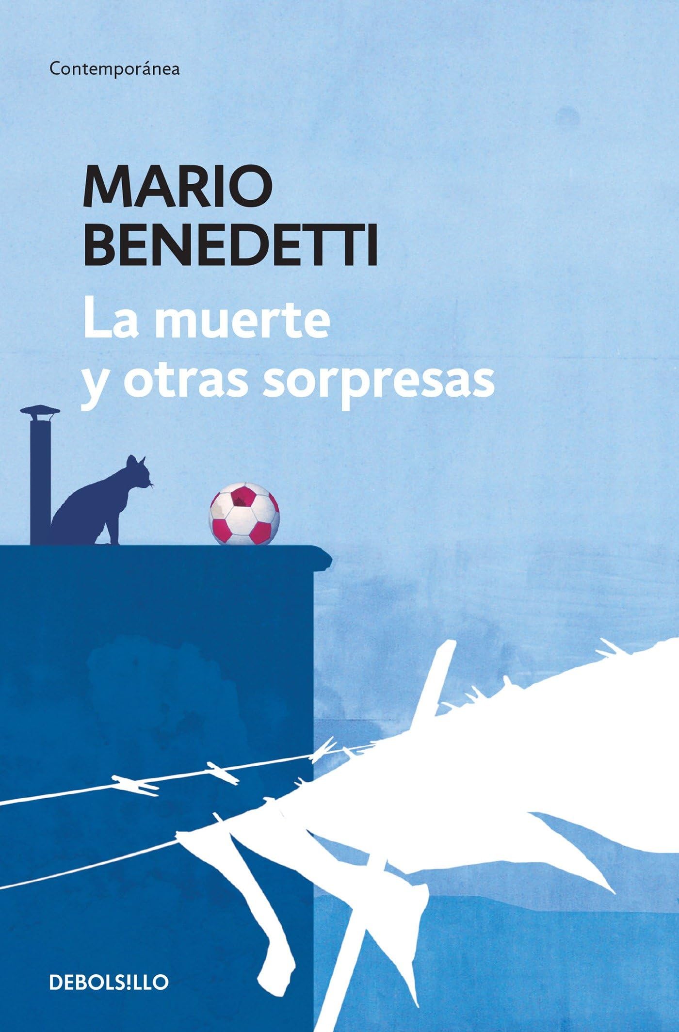 La Muerte Y Otras Sorpresas / Death and Other Surprises Essays & Short Stories