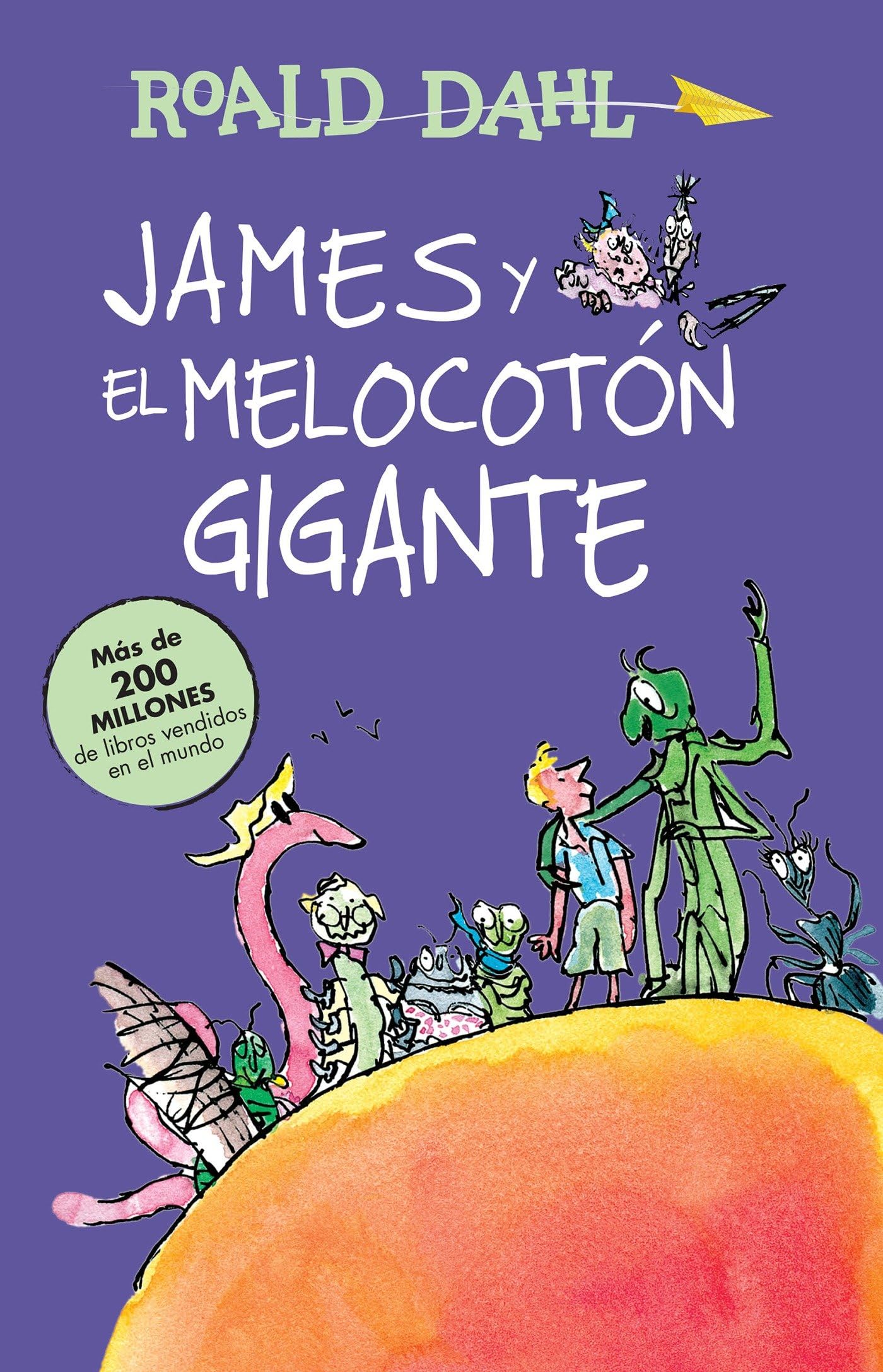 James y el melocotón gigante / James and the Giant Peach: COLECCIoN DAHL: Colección Dahl (Roald Dalh Colecction) Novels & Short Stories