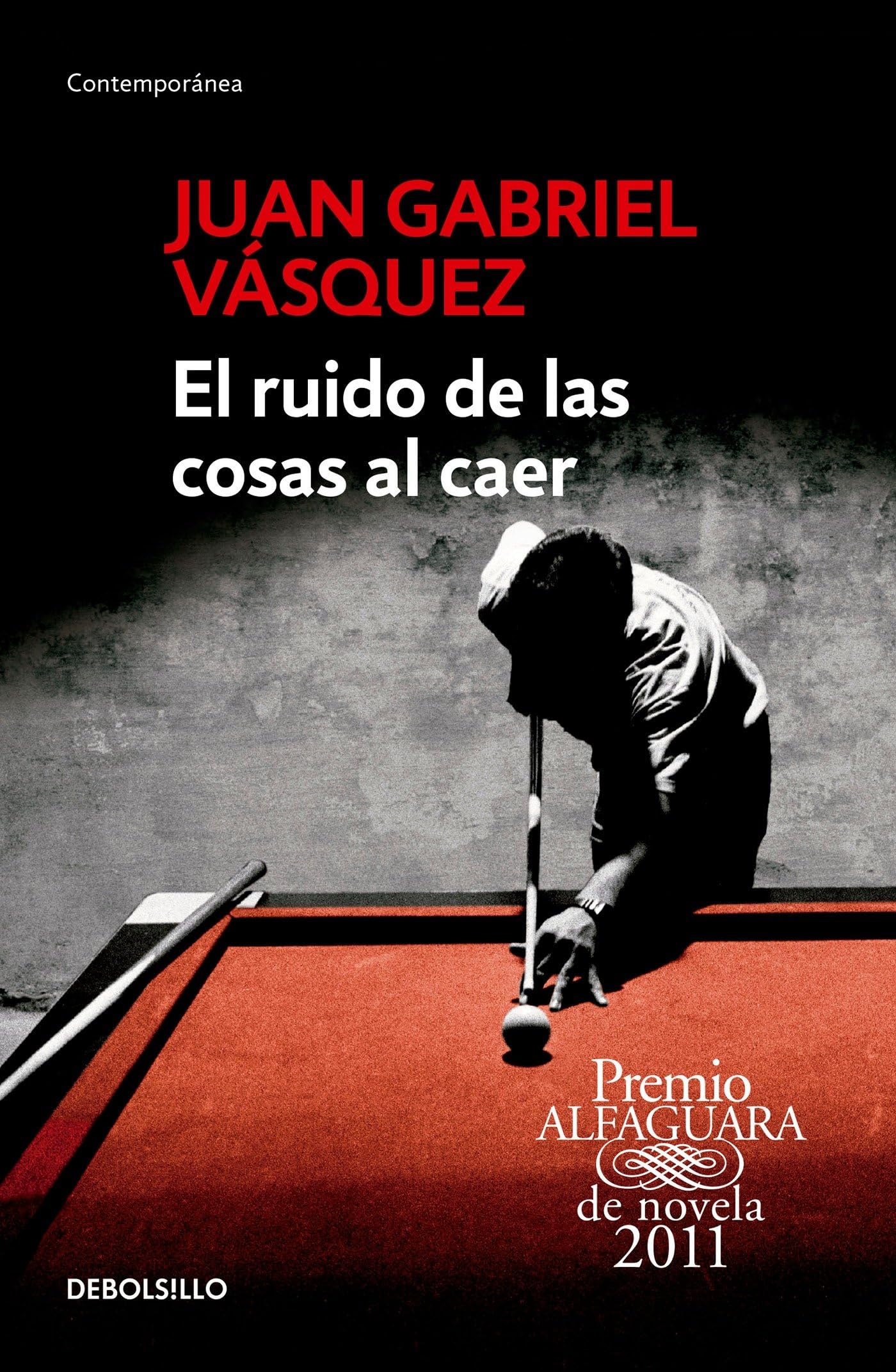 El ruido de las cosas al caer / The Sound of Things Falling Historical Fiction