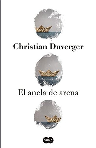 El Ancla de Arena / The Anchor of Sand Historical Fiction