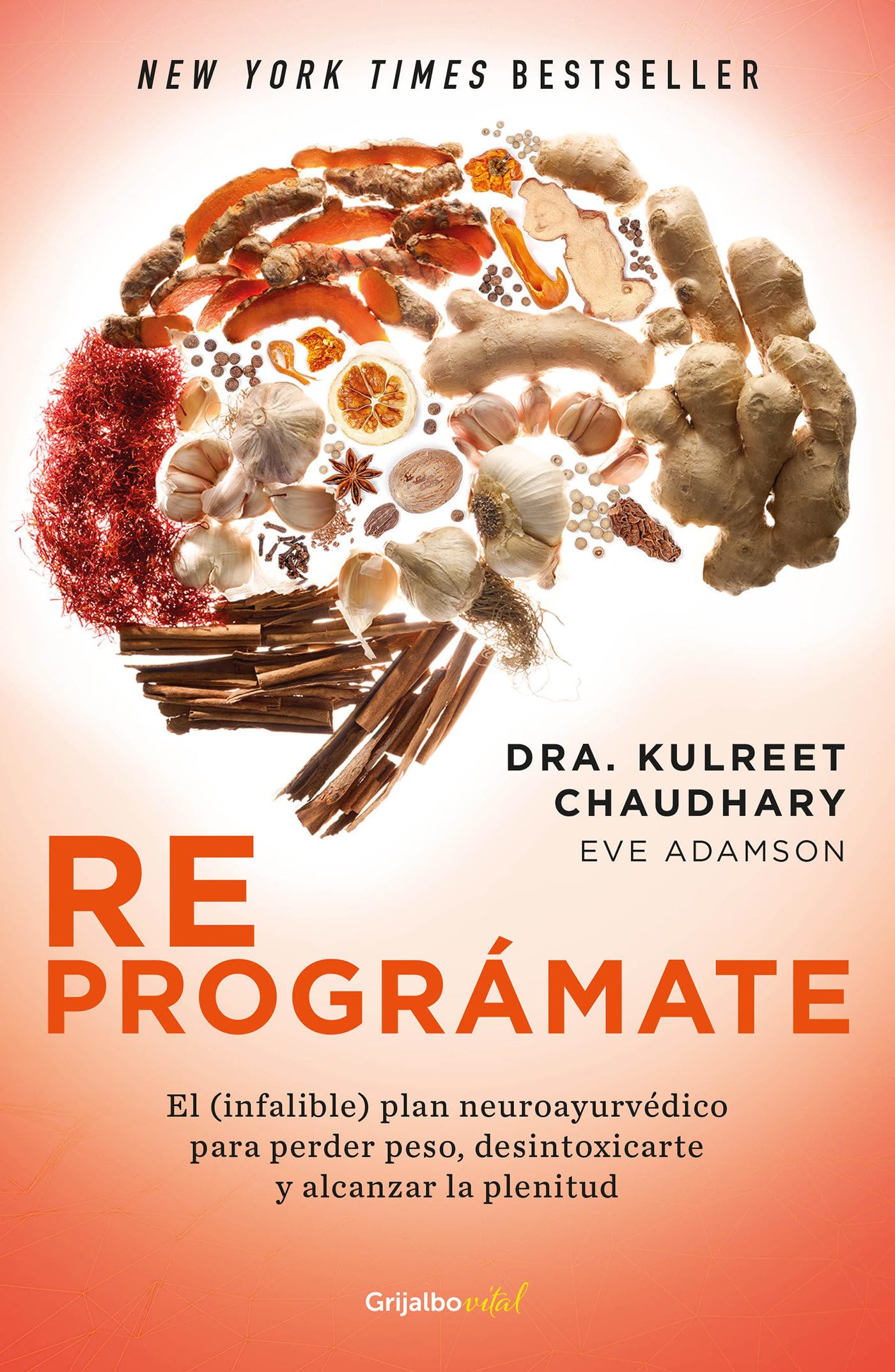 Reprográmate: El (Infalible) Plan Neuroayurvédico Para Perder Peso Y Desintoxicarte / The Prime: Prepare and Repair Your Body Medicine