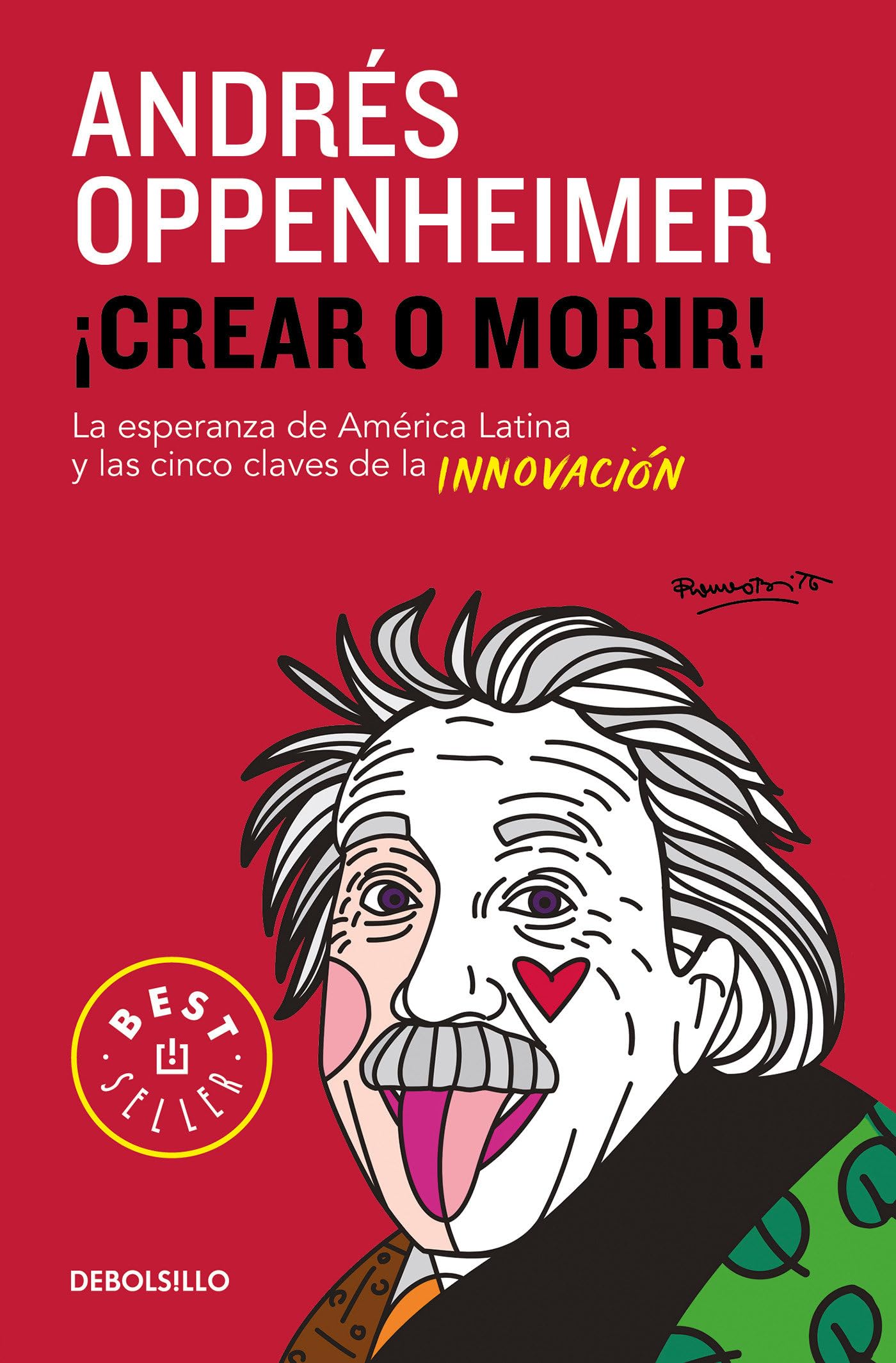 Crear o morir / Innovate or Die! book
