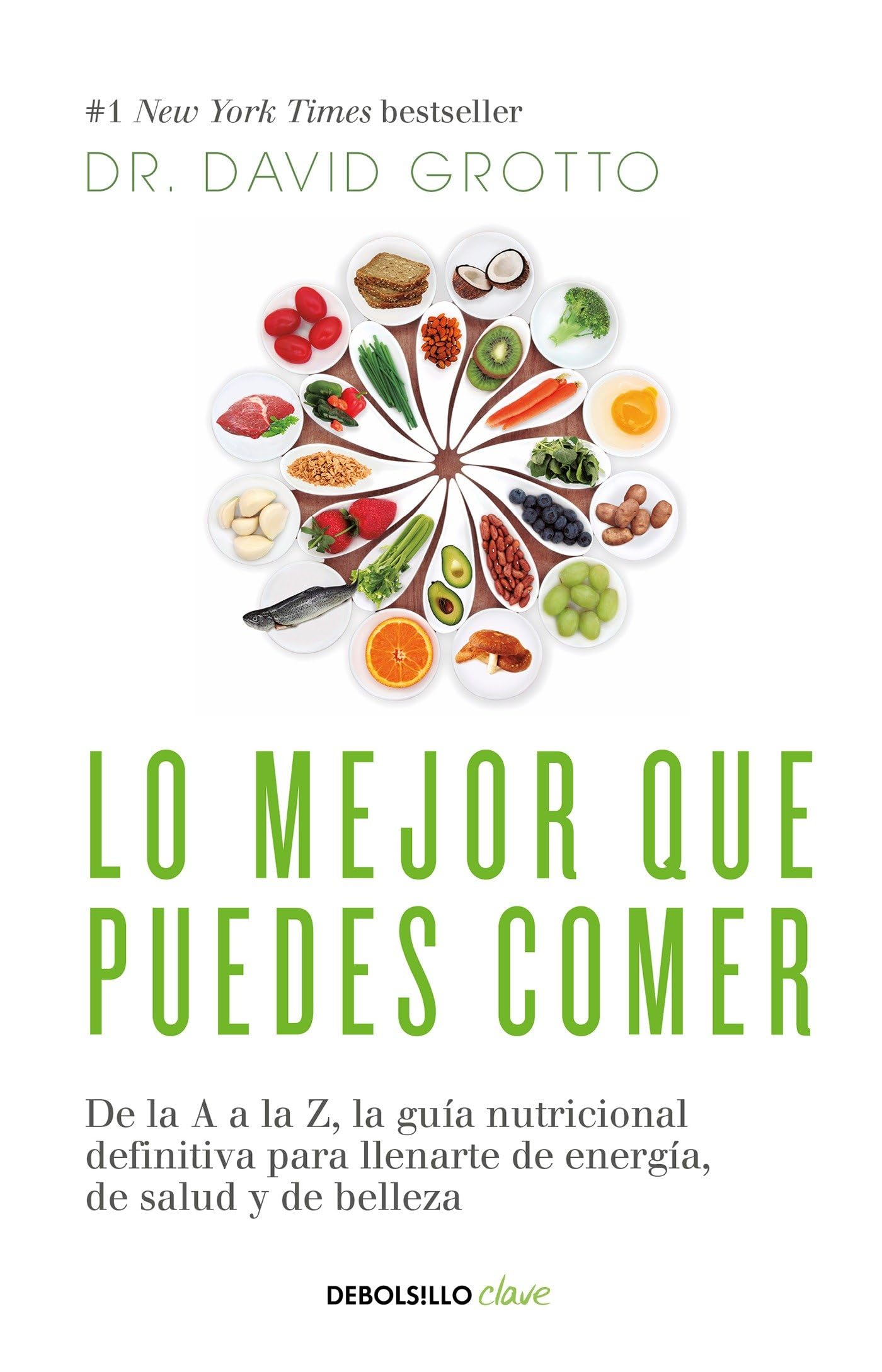 Lo Mejor Que Puedes Comer / The Best Things You Can Eat book