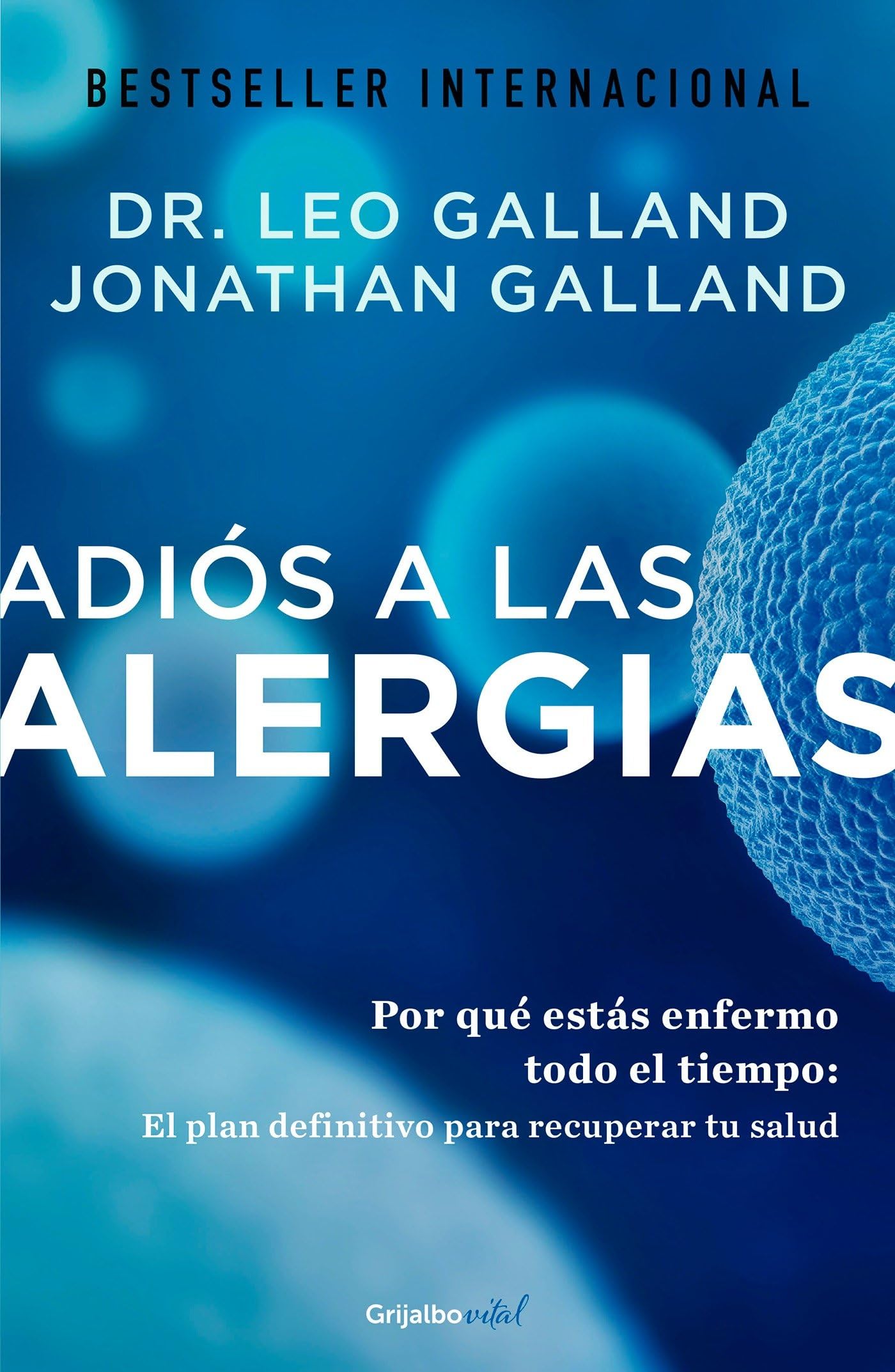 Adiós a Las Alergias / The Allergy Solution: Unlock the Surprising, Hidden Truth about Why You Are Sick and How to Get Well book