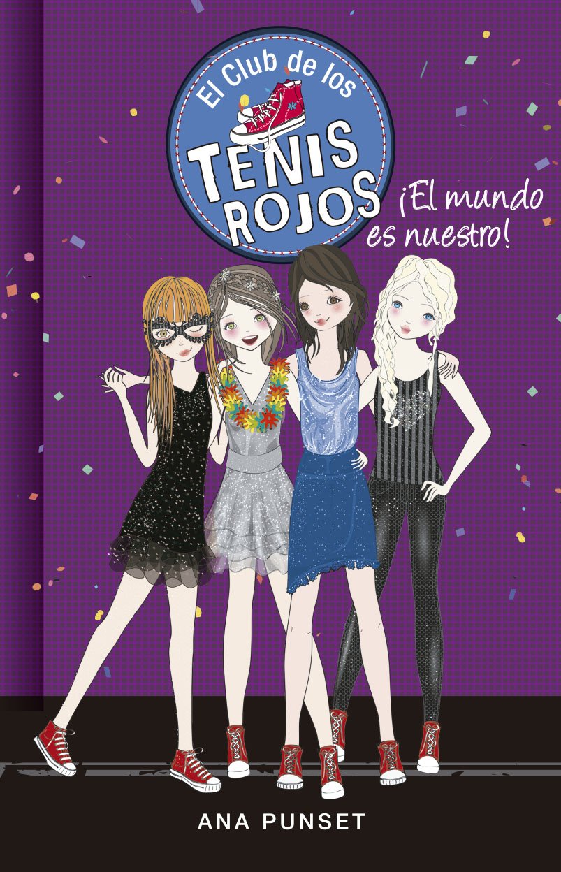 El Club de los tenis rojos 6 : ¡El mundo es nuestro! Books