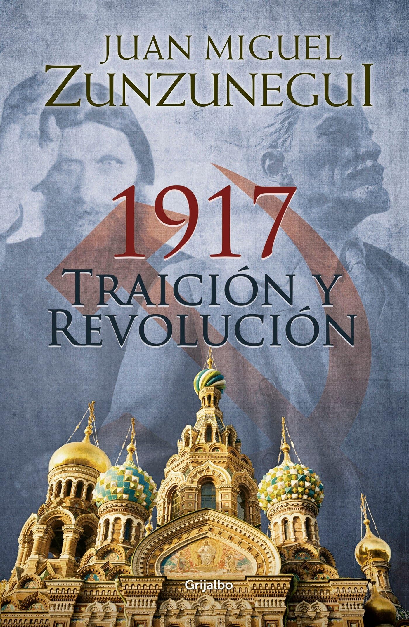 1917: Traición Y Revolución / 1917: Betrayal and Revolution Historical Fiction