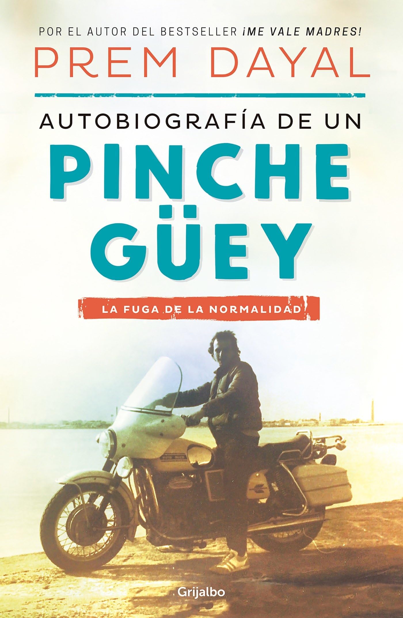Autobiografía de un pinche güey / Autobiography of a Loser Art & Literature