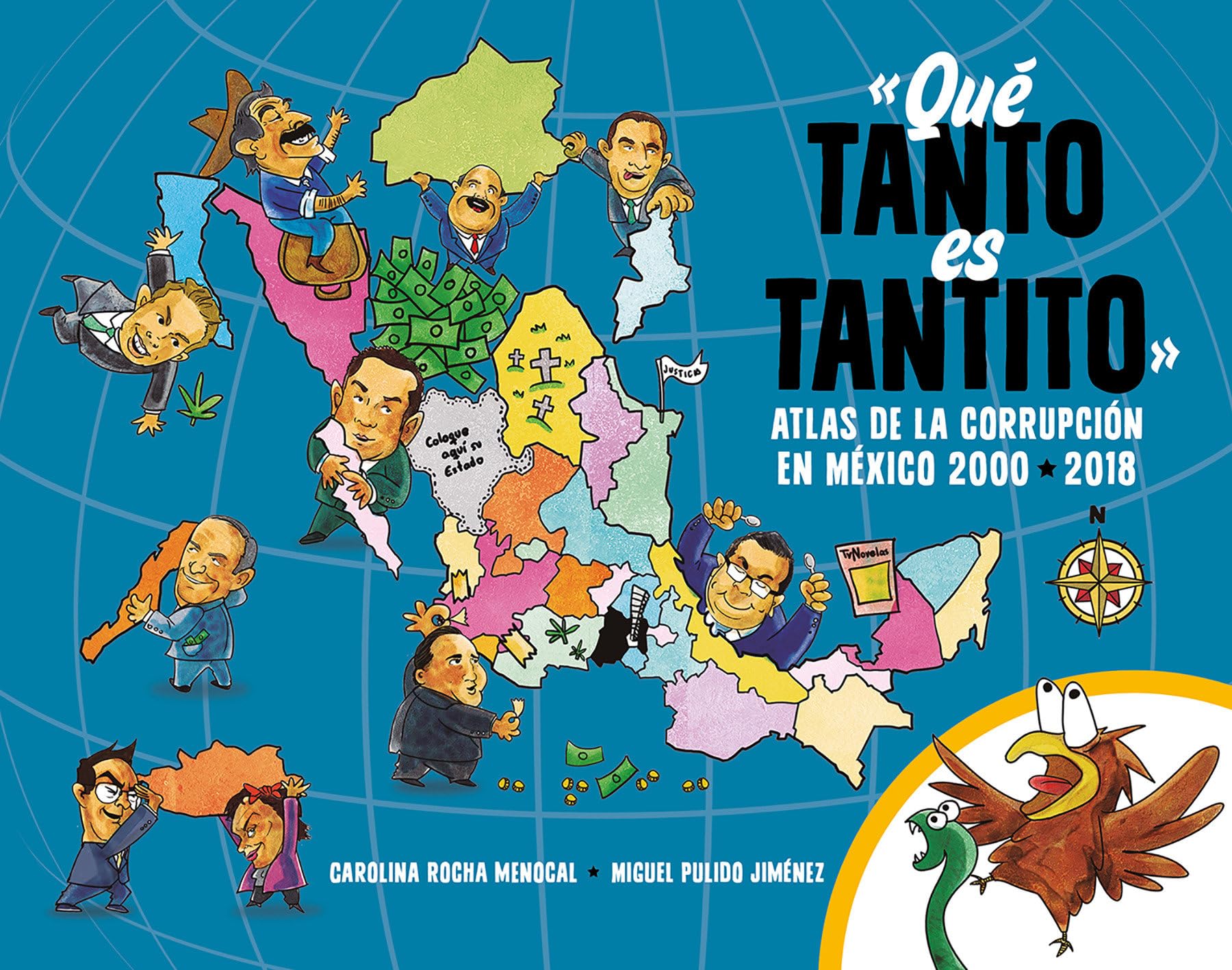Qué Tanto Es Tantito: Atlas de la Corrupción En México 2000 - 2018 / How Much Is Just a Little? Atlas of Corruption in Mexico 2000 - 2018 Cartoons