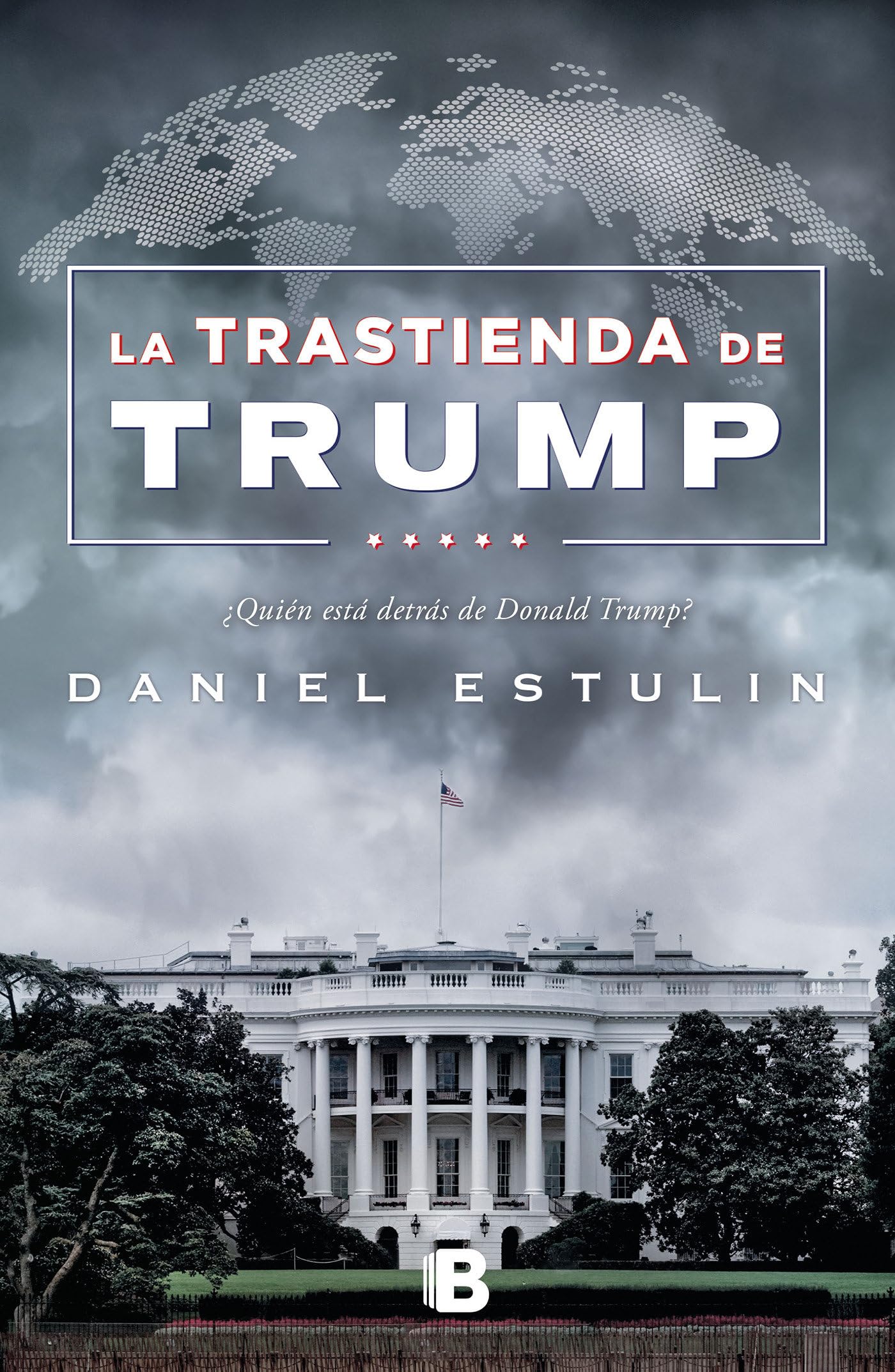 La Trastienda de Trump / Trump: Behind the Scenes Politics & History
