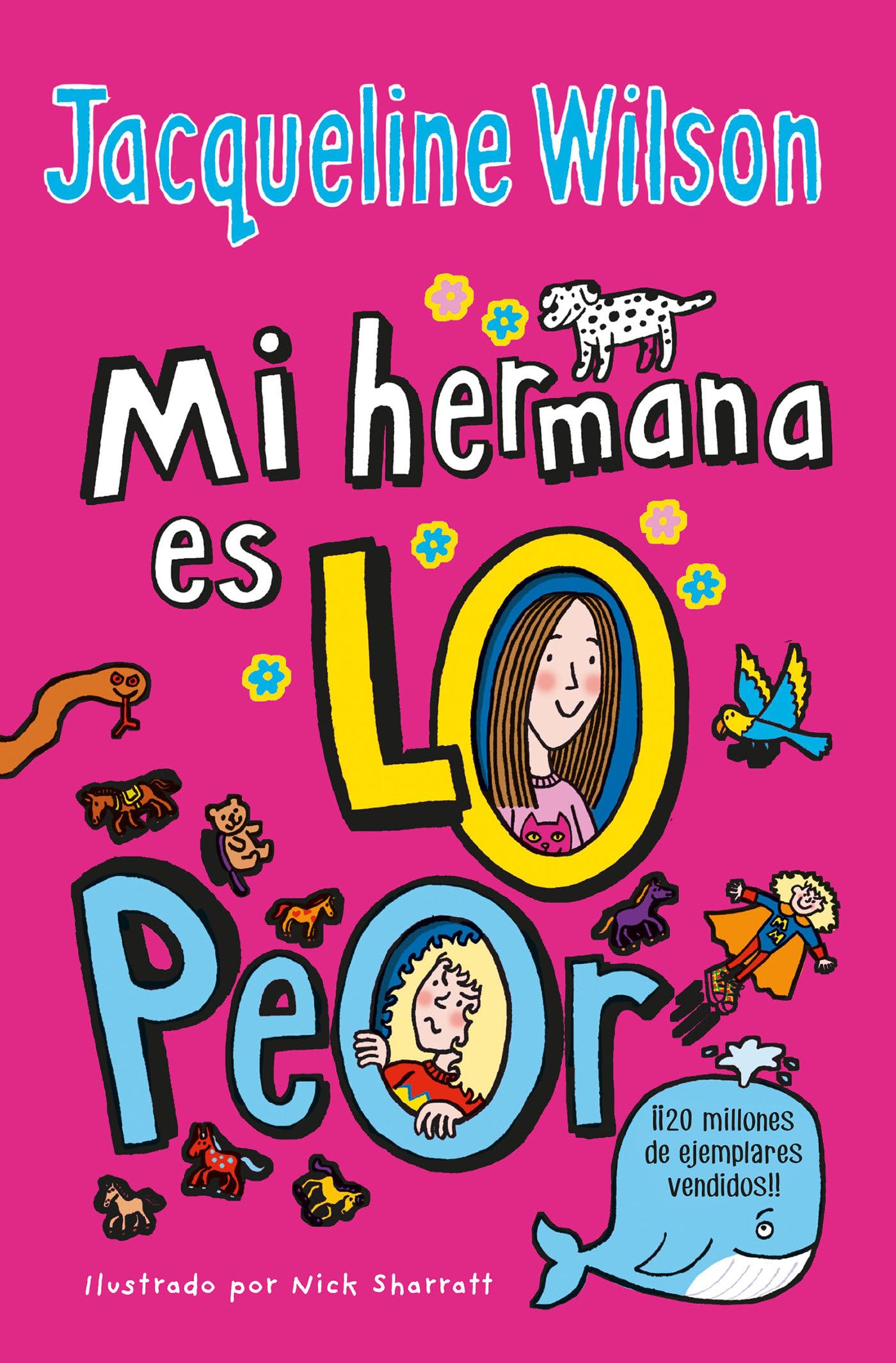 Mi hermana es lo peor / The Worst Thing About My Sister book