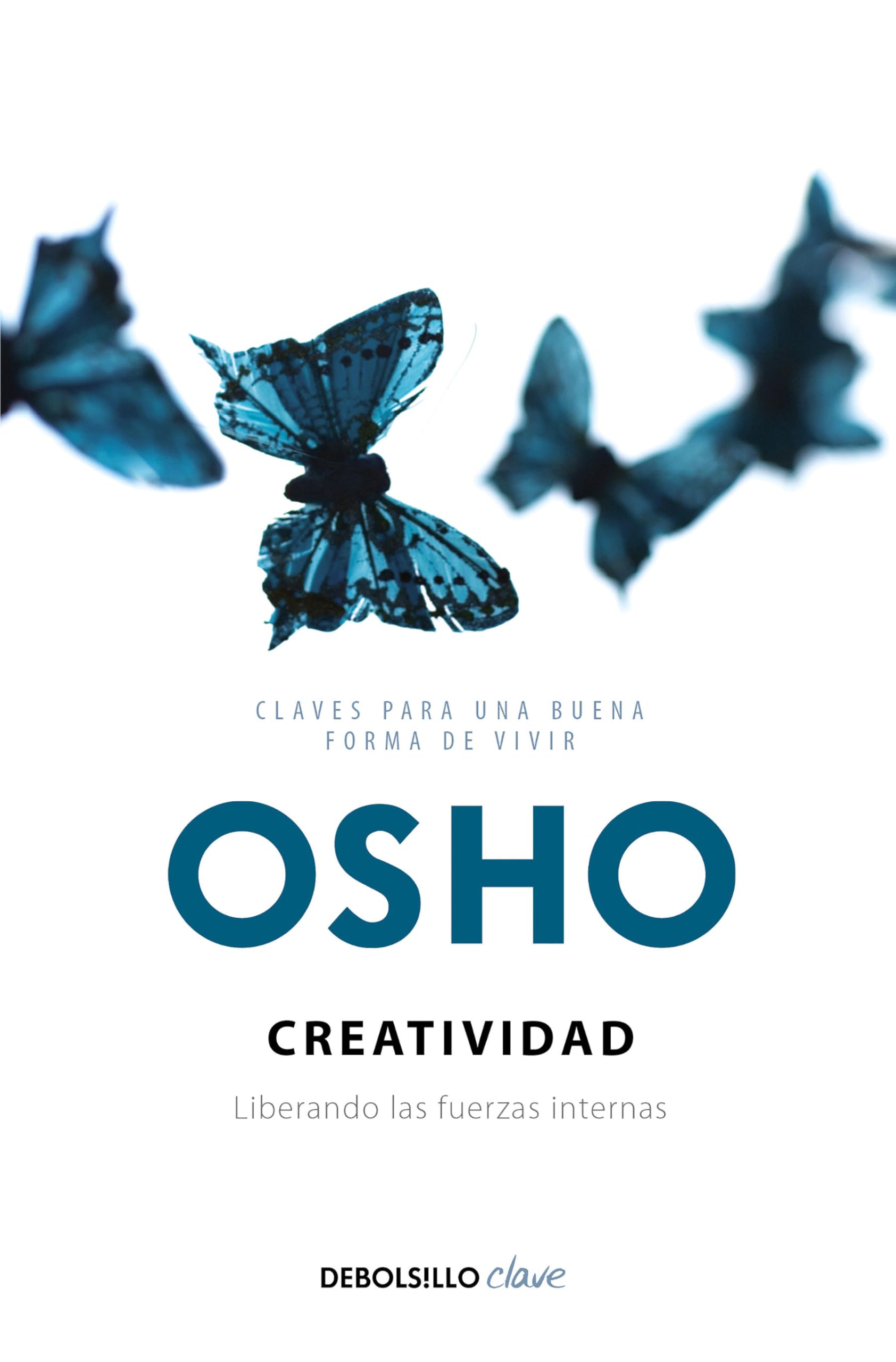 Creatividad: liberando las fuerzas internas / Creativity: Unleashing the Forces Within book