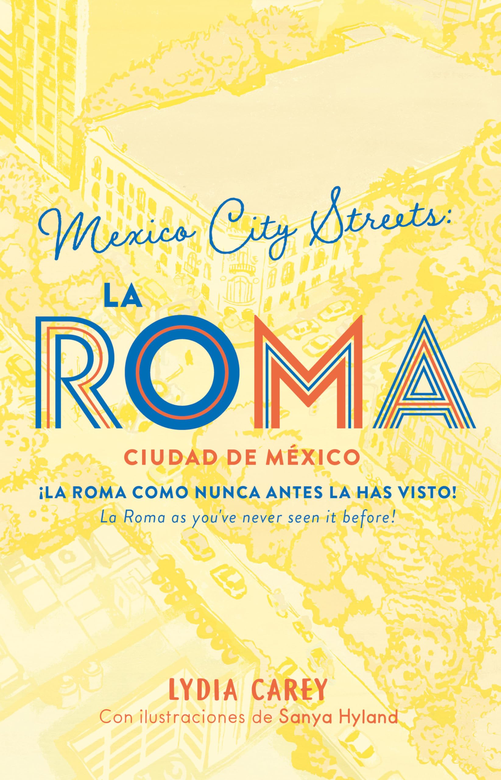México City Streets. La Roma. (Bilingual Book) Leisure, Home & Garden