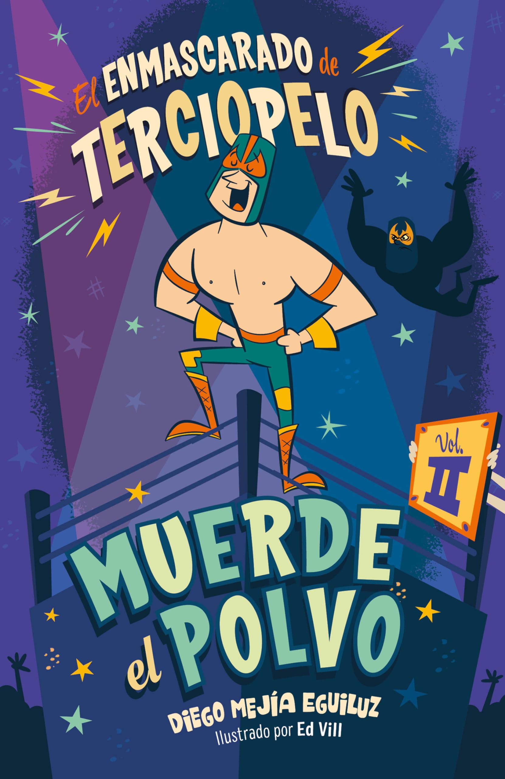 Muerde El Polvo (Enmascarado de Terciopelo 2) / Make Him Hit the Mat Leisure & Fun