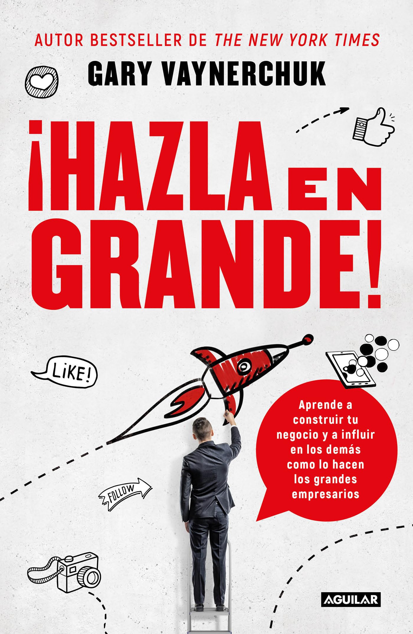 ¡Hazla en grande! / Crushing It! : How Great Entrepreneurs Build Their Business and Influence-and How You Can, Too: Aprende a construer tu negocio y a ... Business and Influence-and How You Can, Too Business, Finance & Career