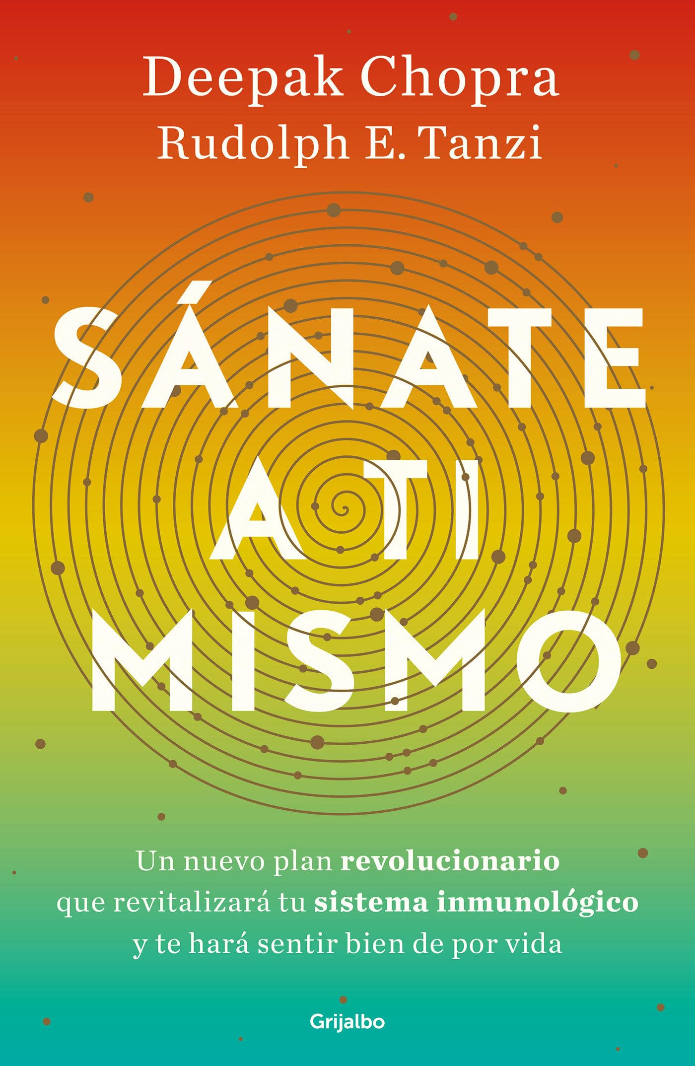 Sánate a Ti Mismo / The Healing Self: A Revolutionary New Plan to Supercharge Your Immunity and Stay Well for Life book