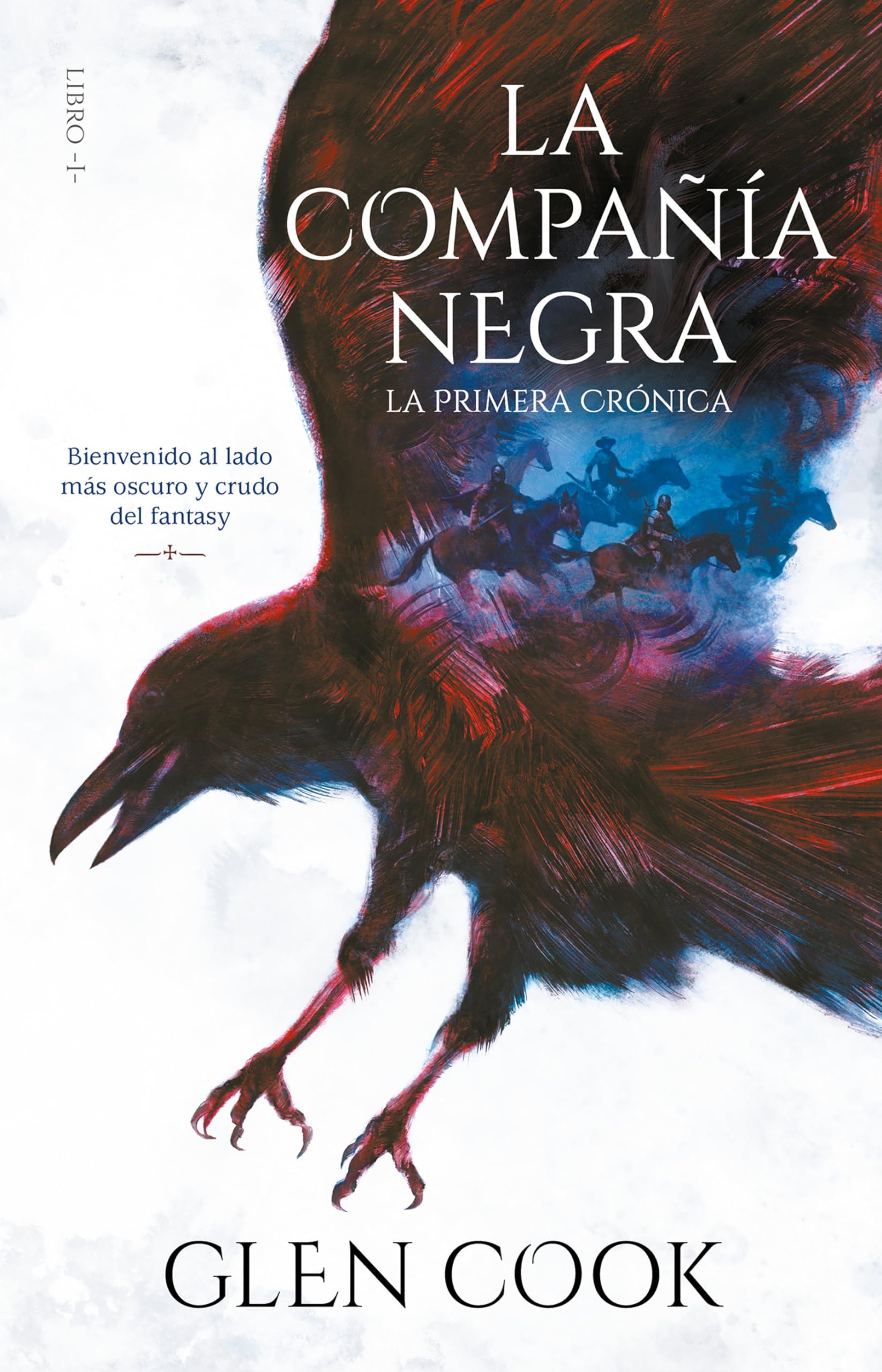 La Compañía Negra 1: La Primera Crónica / Chronicles of the Black Company 1: The Black Company book