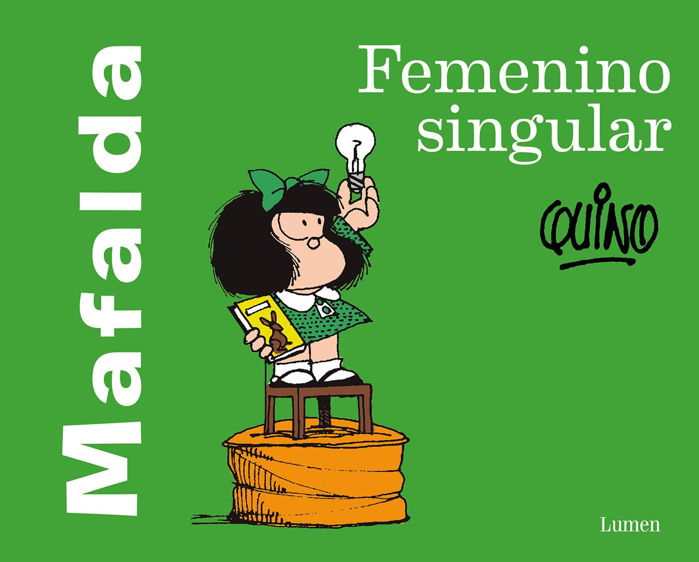 Mafalda: Femenino Singular / Mafalda: Feminine Singular book