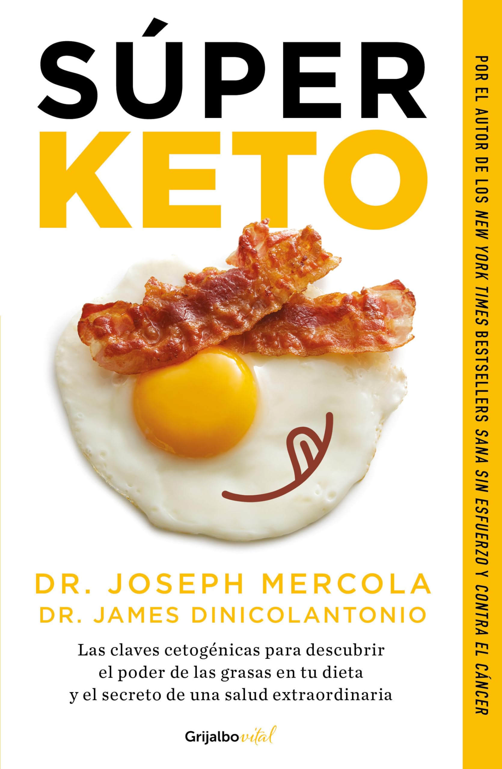 Súper Keto / Superfuel: Ketogenic Keys to Unlock the Secrets of Good Fats, Bad Fats, and Great Health Medicine