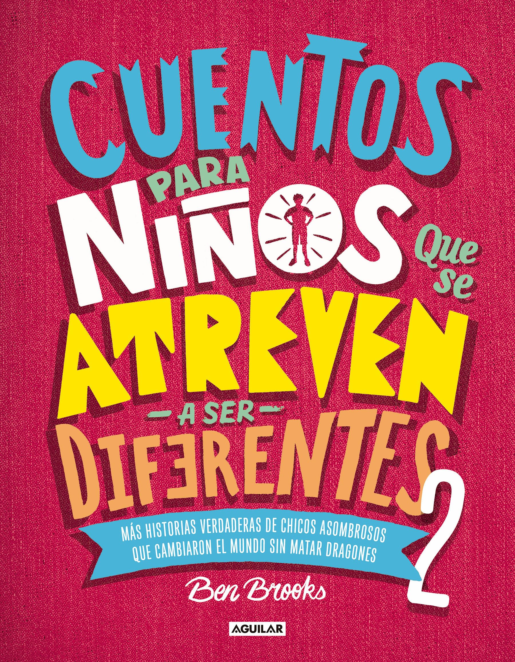 Cuentos Para Niños Que Se Atreven a Ser Diferentes 2 / Stories for Boys Who Dare to Be Different 2 Non-fiction