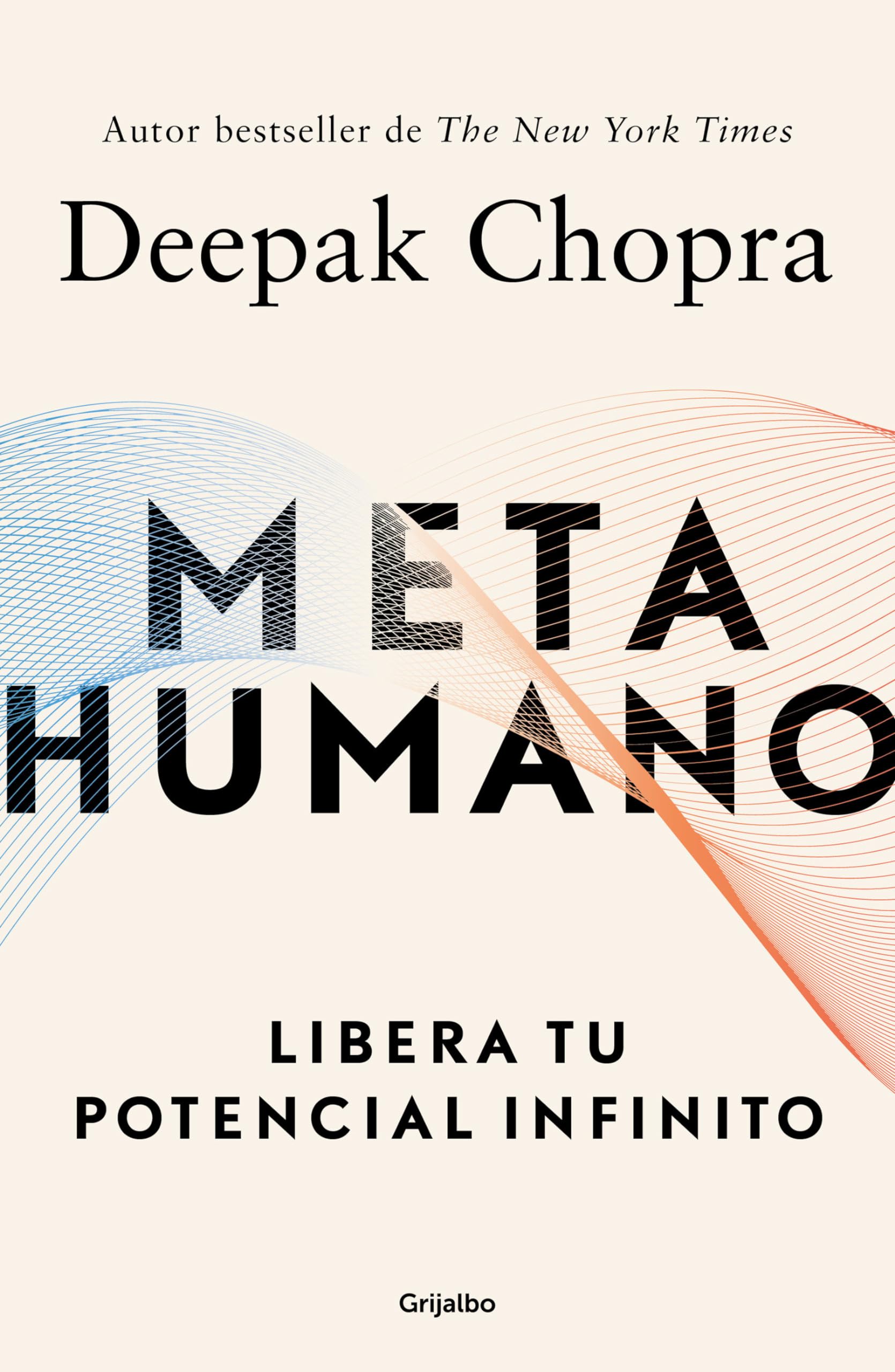 Metahumano: Libera tu potencial infinito / Metahuman : Unleashing Your Infinite Potential: Libera Tu Potencial Infinito/ Unleashing Your Infinite Potential Business, Finance & Career