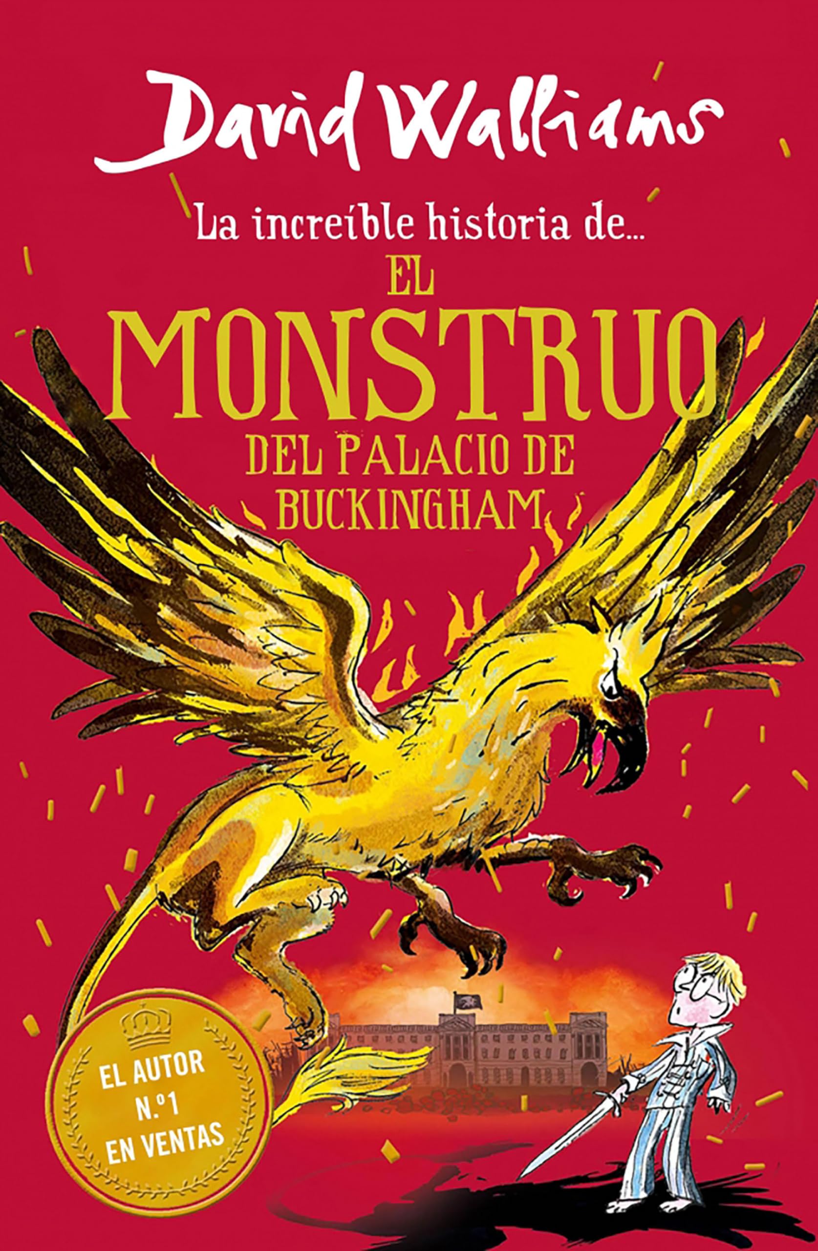 La increfble historia deà el monstruo del palacio de Buckingham/ The Beast of Buckingham Palace book