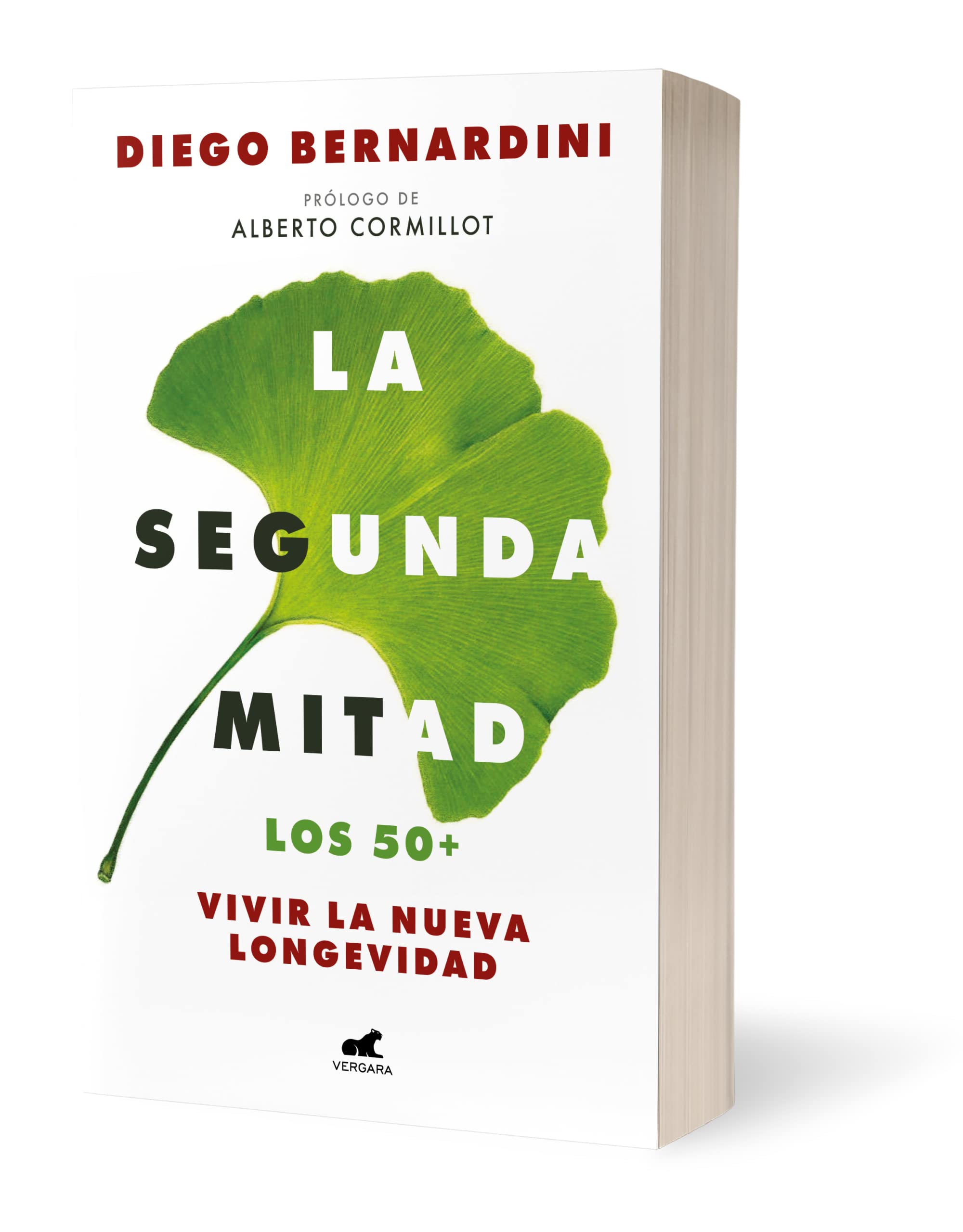 La segunda mitad: Los 50+ vivir la nueva longevidad / The Second Half: The 50s+ and the New Longevity: Los 50+ vivir la nueva longevidad / The 50s+ and the New Longevity Social Sciences