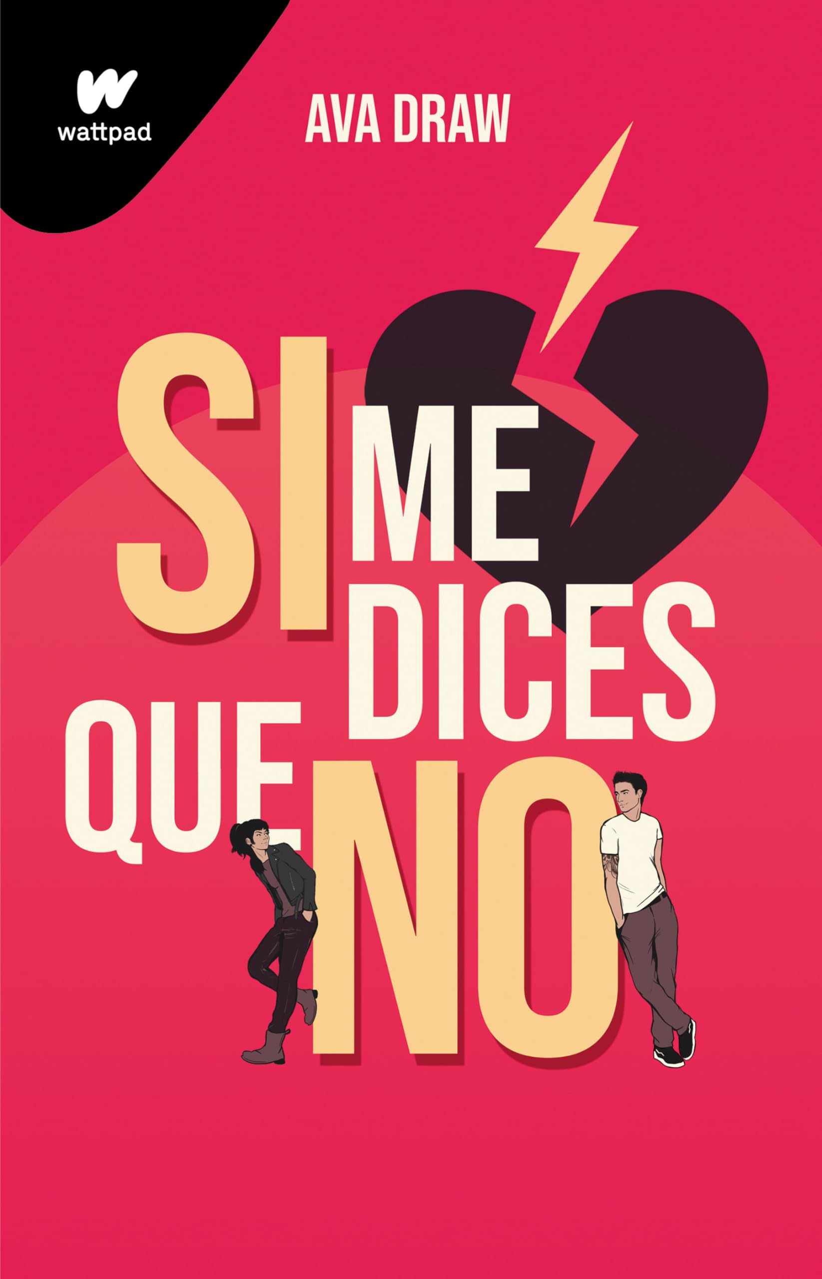 Si me dices que no/ If You Say No book