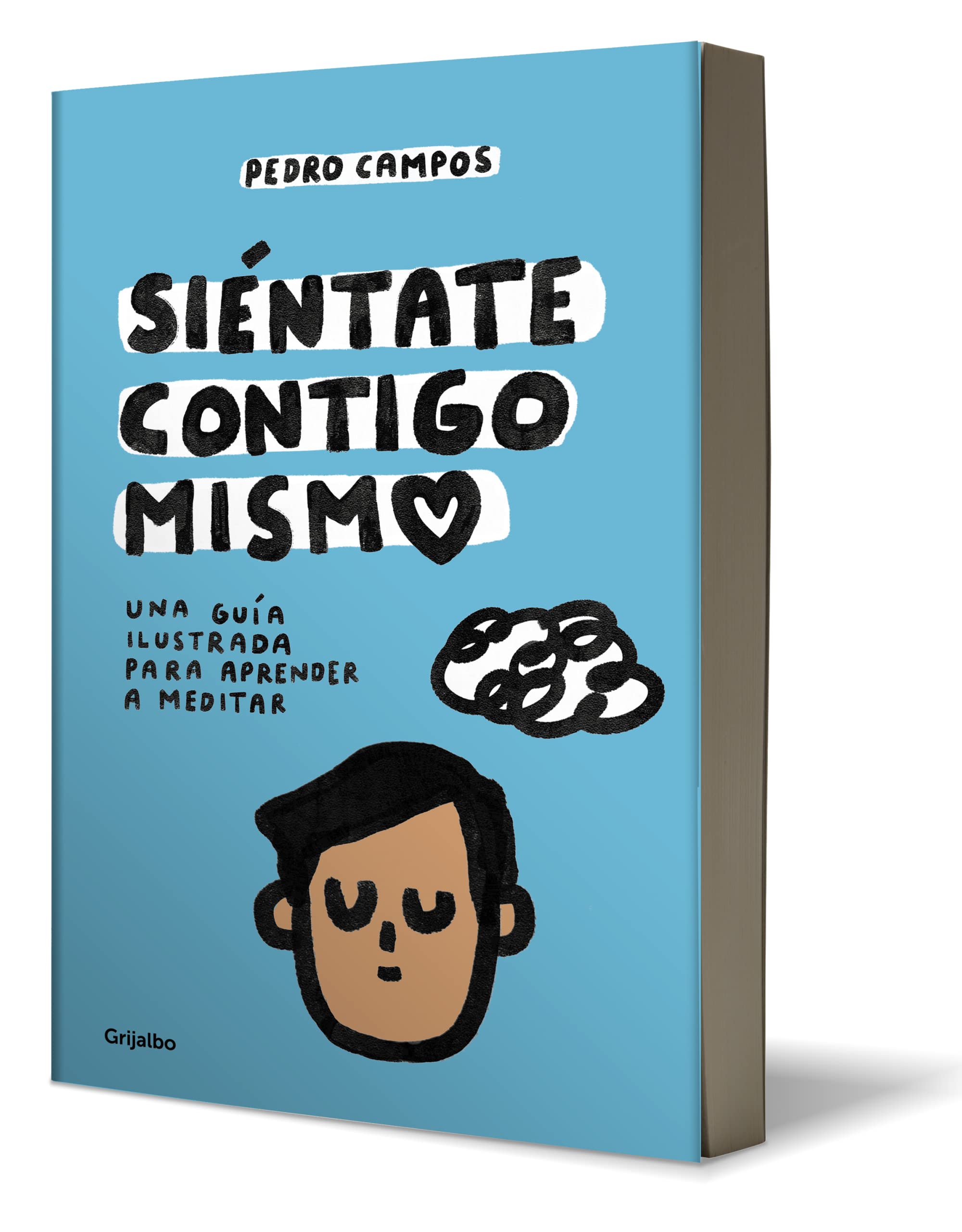 Siéntate contigo mismo / Sit With Yourself: Una guía ilustrada para aprender a meditar Business, Finance & Career