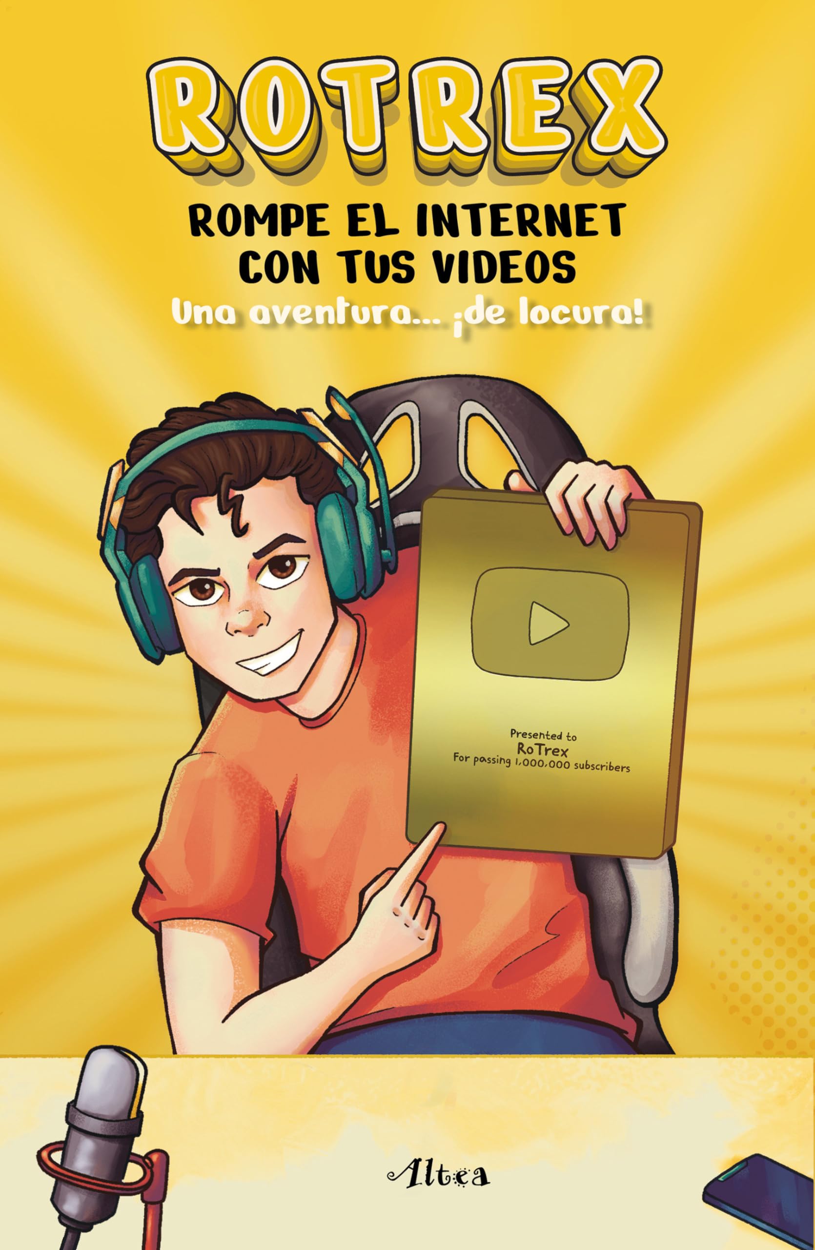 Rotrex: Rompe el internet con tus videos. Una aventura ¡de locura! / RoTrex: Bre ak the Internet With Your Videos. A Mad Adventure!: Rompe El Internet ... Internet With Your Videos: a Mad Adventure! Novels & Short Stories