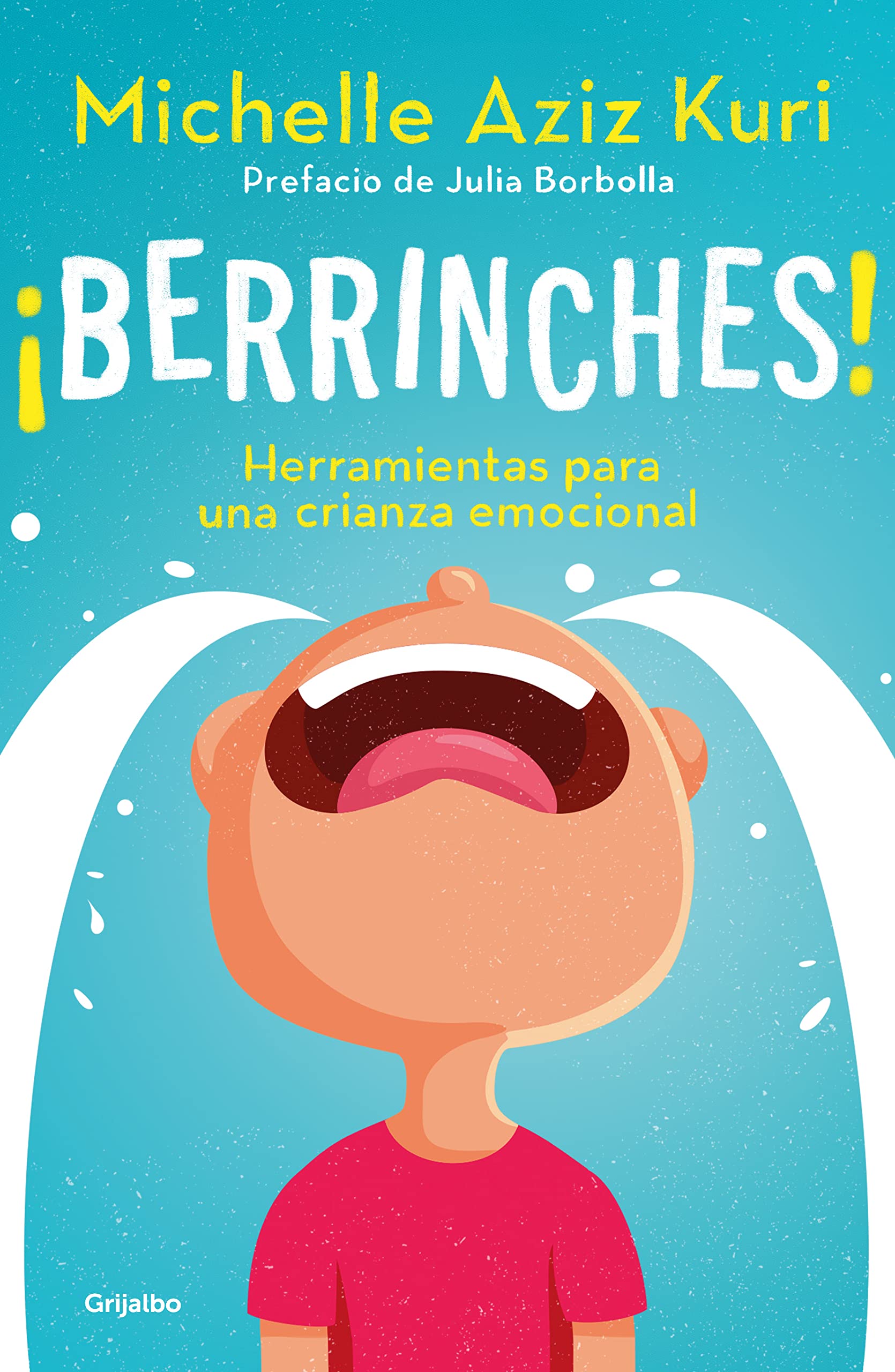 Berrinches / Tantrums: Herramientas para una crianza emocional Parents & Children