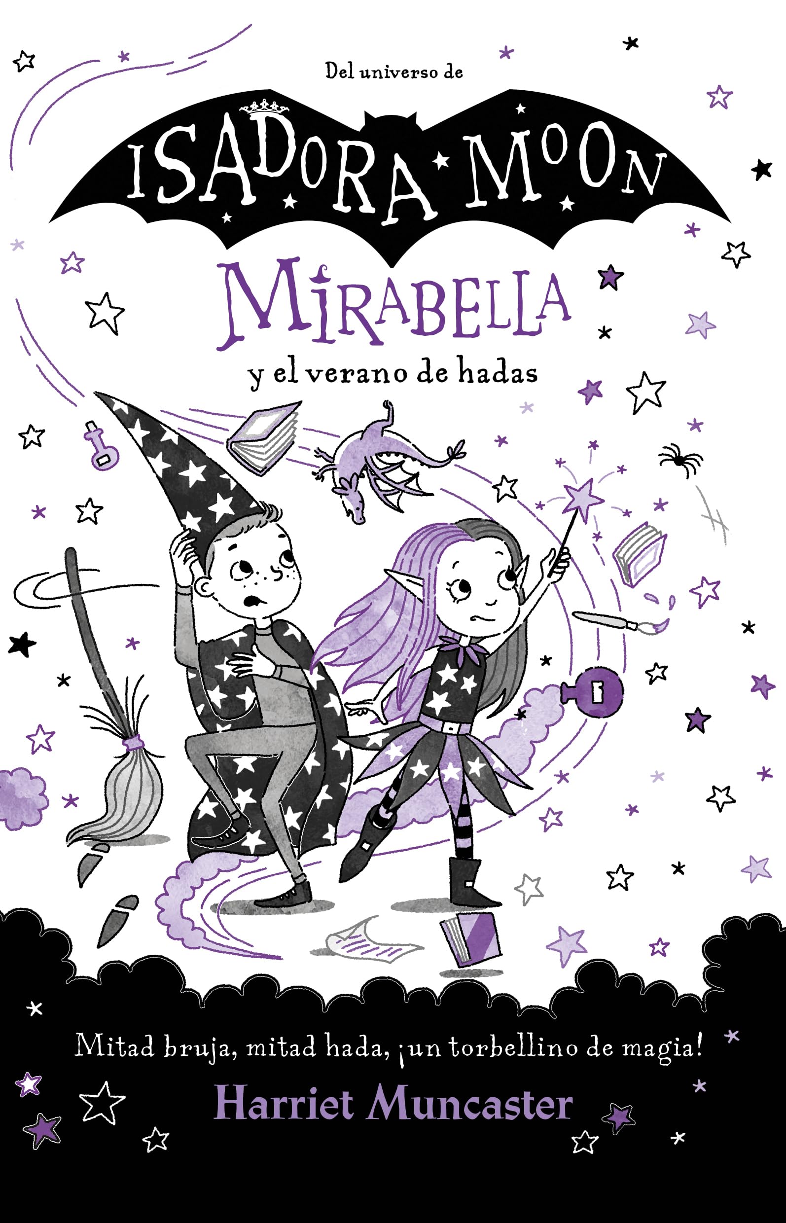 Mirabella y el verano de las hadas / Mirabelle and the Magical Mayhem: Mitad Bruja, Mitad Hada, ¡un Torbellino De Magia!/ Half Witch, Half Fairy, Totally Naughty! Non-fiction
