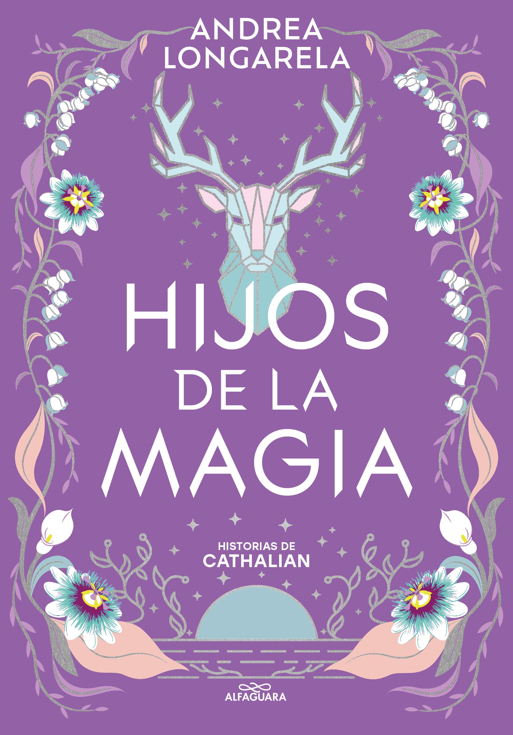 Hijos de la magia / Children of Magic (HISTORIAS DE CATHALIAN, Band 2) Romance