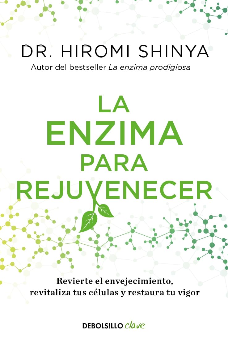 La enzima para rejuvenecer / Rejuvenation Enzyme Health, Nutrition & Fitness