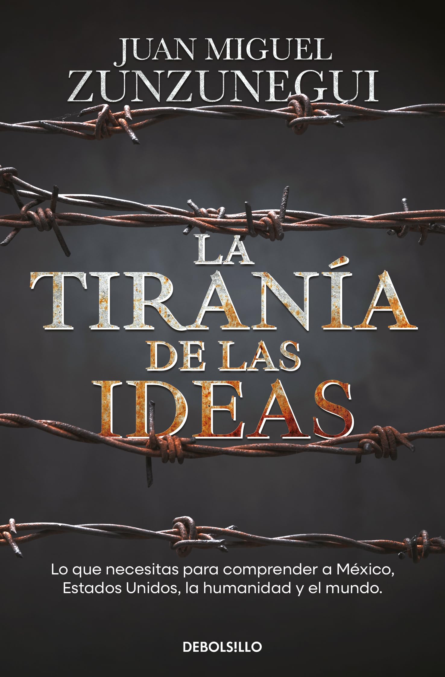 La tiranía de las ideas / The Tyranny of Ideas: Gringos y Mexicanos: cuatro paseos historicos para entenderlo todo Social Sciences