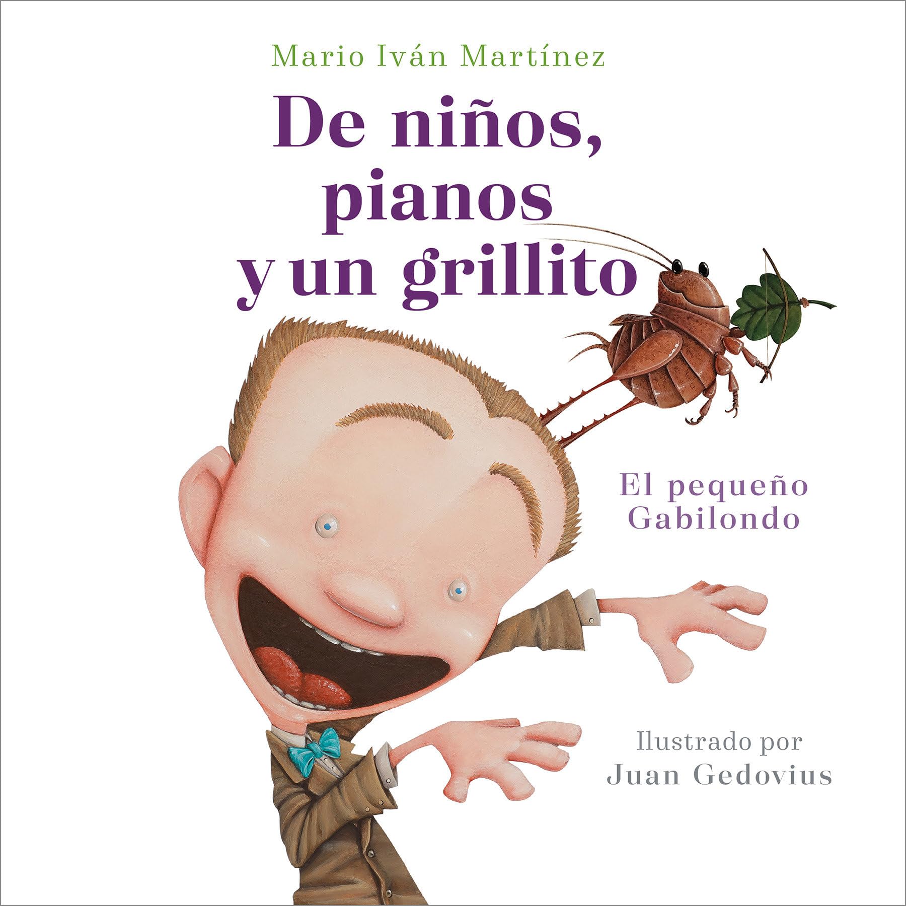 De niños, pianos y un grillito. El pequeño Gabilondo / Children, Pianos, and a C ricket: El Pequeño Gabilondo Non-fiction