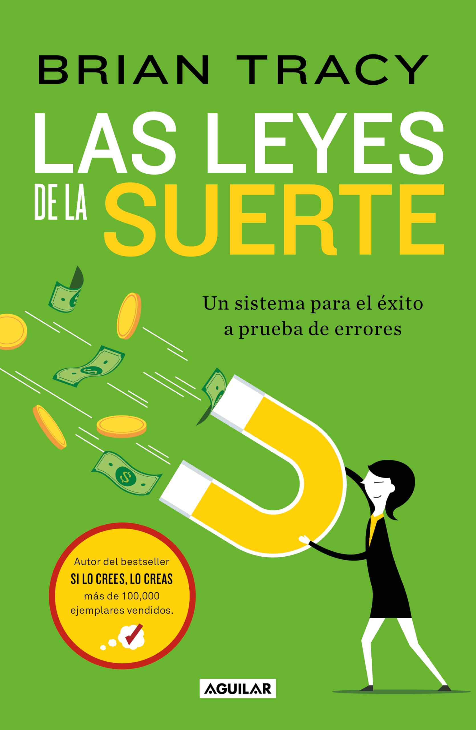 Las leyes de la suerte: Un sistema para el éxito a prueba de errores / The Laws of Luck : The Success System That Never Fails: Un sistema para el ... errores / The Success System That Never Fails Business, Finance & Career