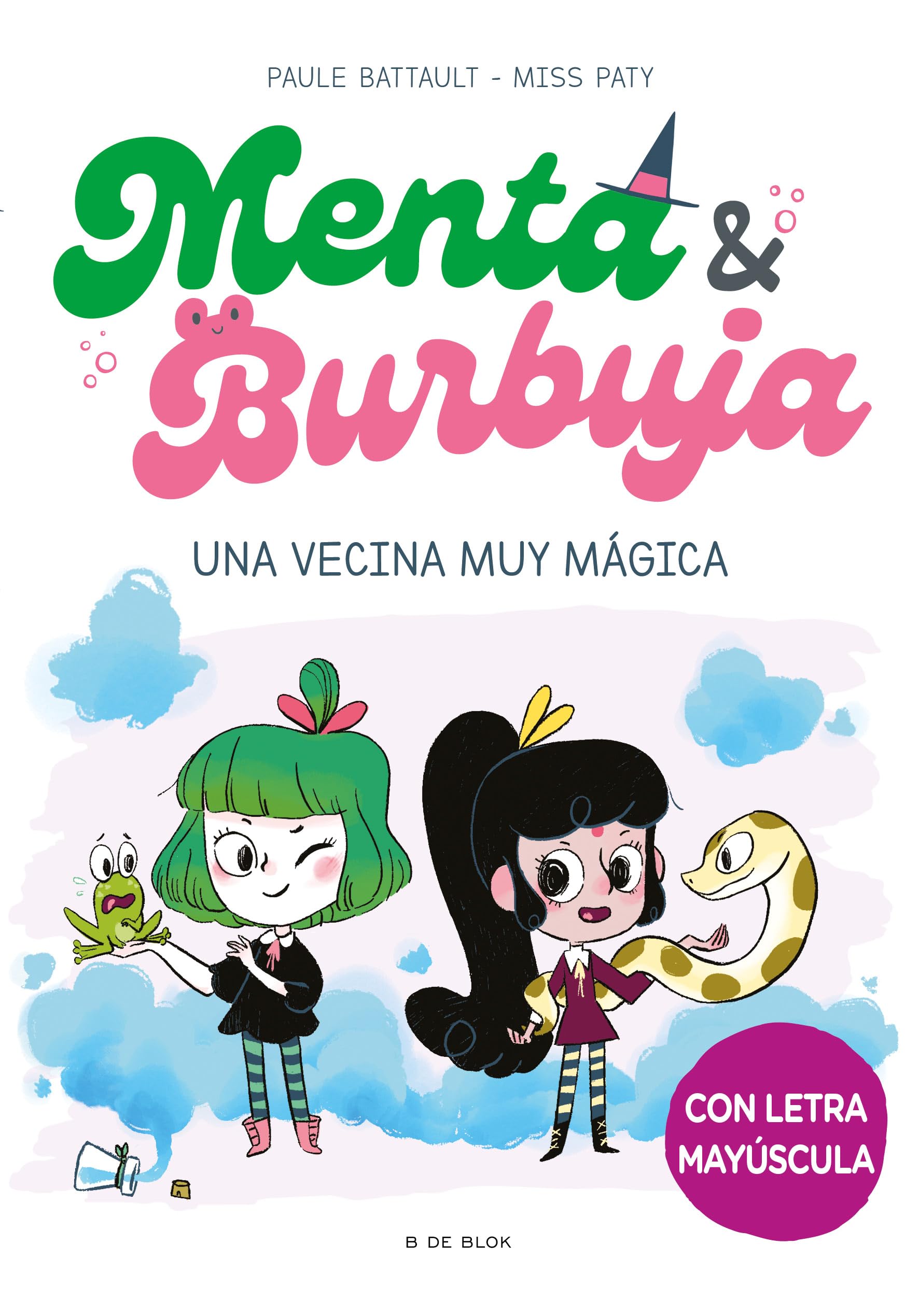Una vecina muy mágica/ A Very Magical Neighbor (Menta Y Burbuja/ Mint & Bubble, 2) Non-fiction