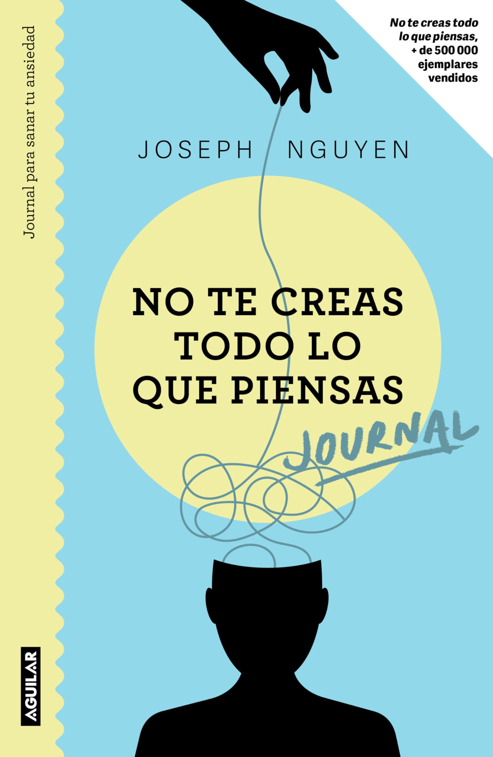 No Te Creas Todo Lo Que Piensas: Journal Para Sanar Tu Ansiedad / Healing Anxiety & Overthinking Journal & Workbook Business, Finance & Career
