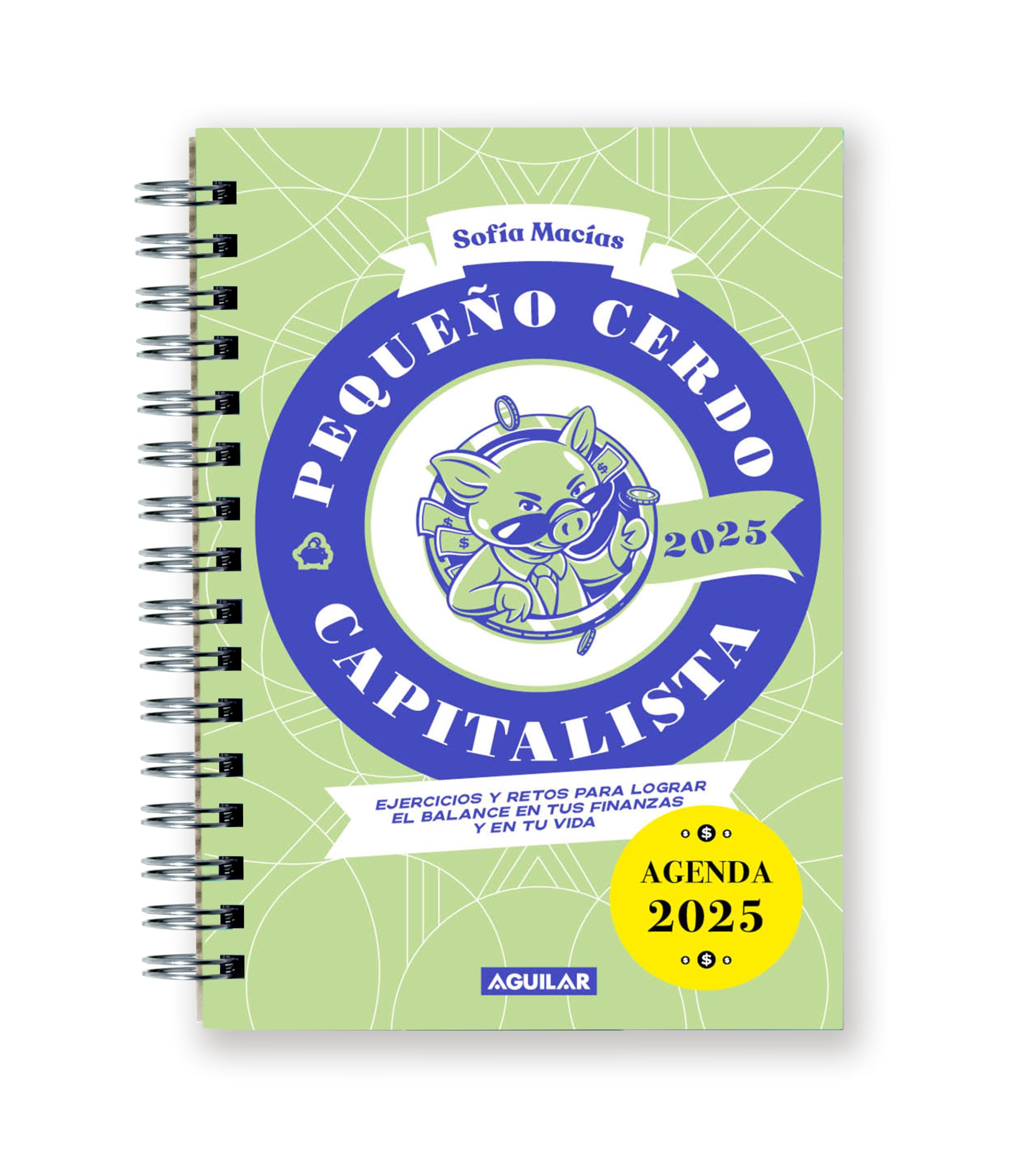 Libro Agenda Pequeño cerdo capitalista. Retos financieros 2025 / For the Pleasure of Living Planner Business, Finance & Career