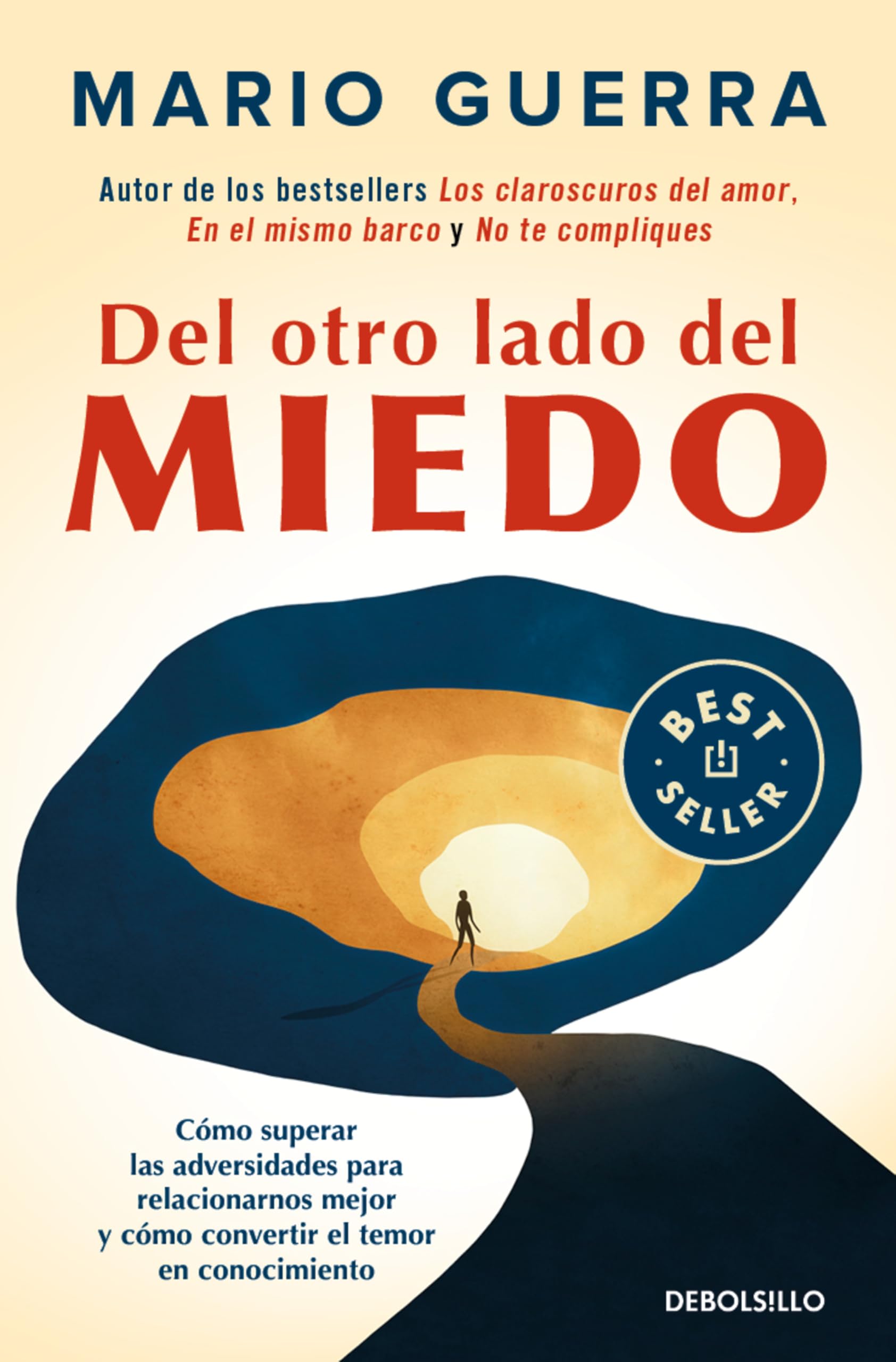Del otro lado del miedo / On the Other Side of Fear: Cómo superar las adversidades para relacionarnos mejor y cómo convertir el temor en conocimiento Business, Finance & Career