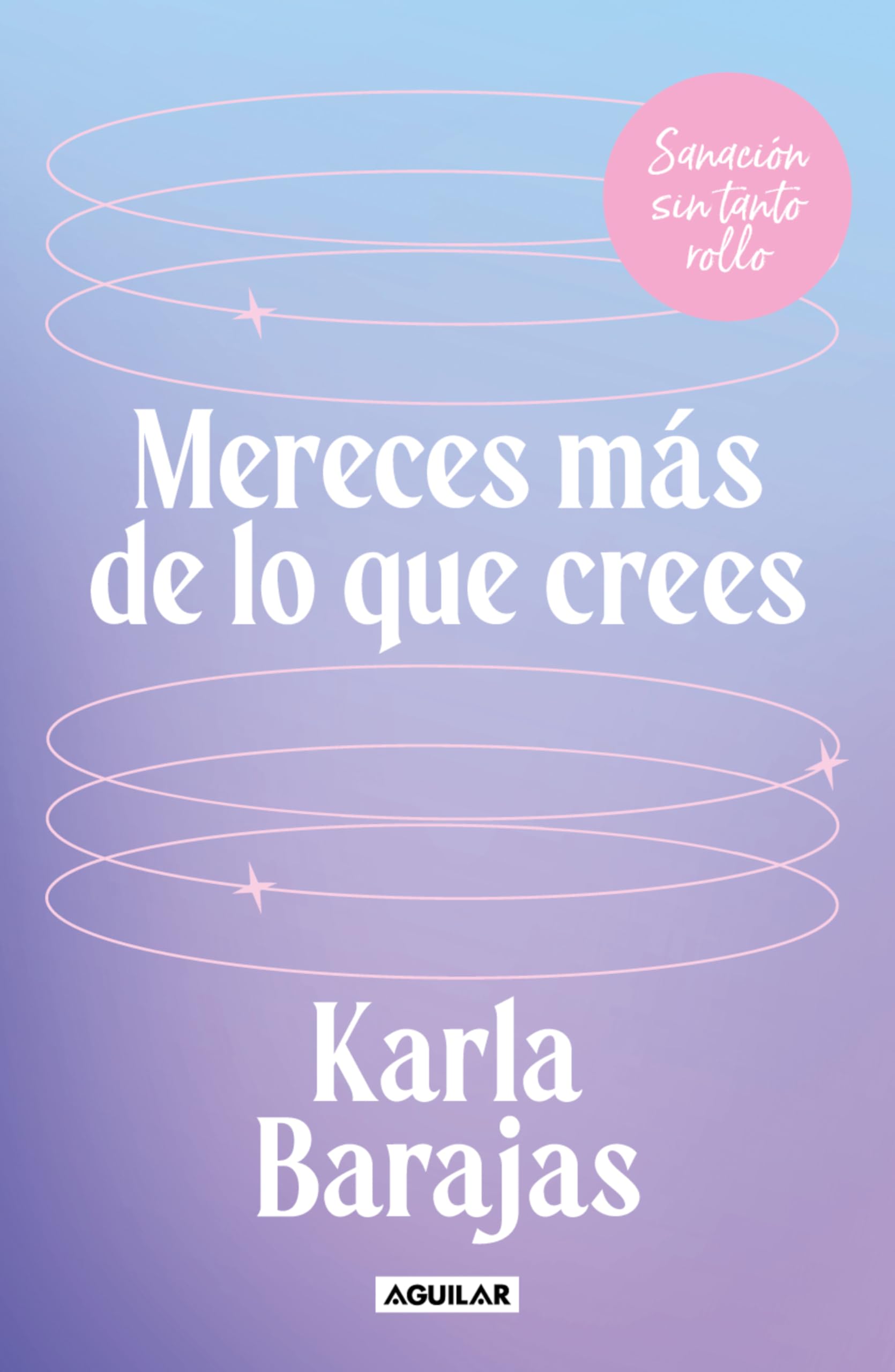 Mereces más de lo que crees / You Deserve More than You Think: Sanación sin tanto rollo / Peaceful Healing Business, Finance & Career